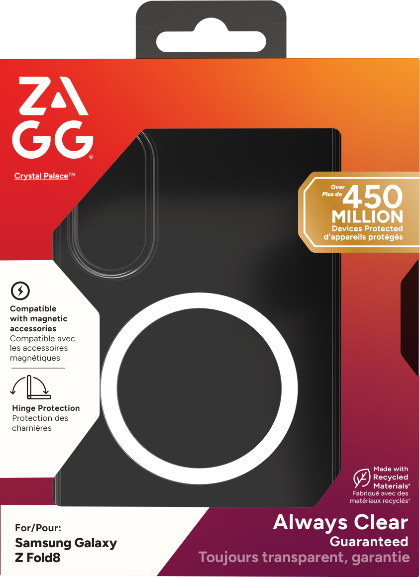 ZA GG Crystal Palace™  
Over Plus de 450 MILLION Devices Protected d'appareils protégés  
Compatible with magnetic accessories Compatible avec les accessoires magnétiques  
Hinge Protection Protection des charnières  
For/Pour: Samsung Galaxy Z Fold8  
Made with Recycled Materials* Fabriqué avec des matériaux recyclés  
Always Clear Guaranteed Toujours transparent, garantie