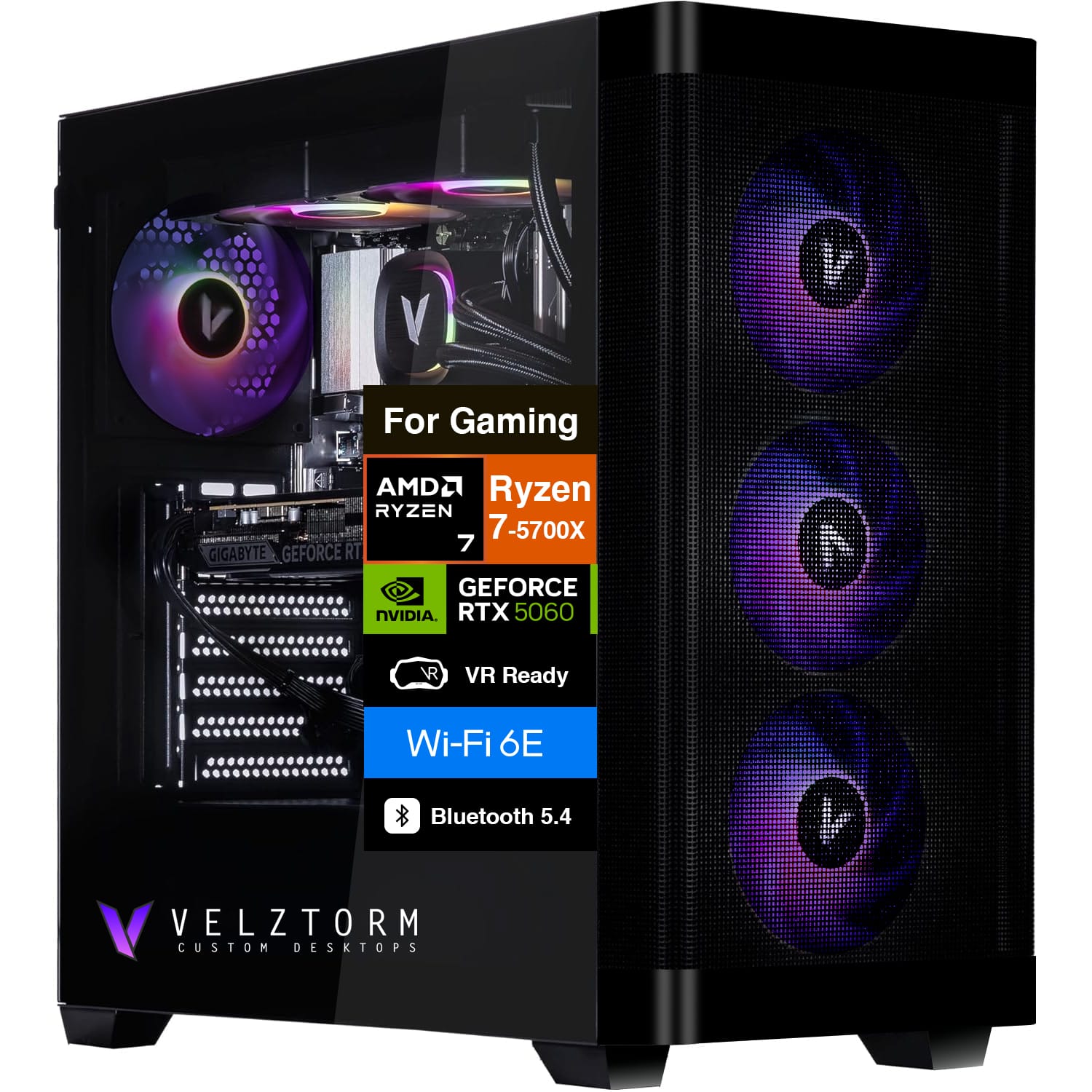 For Gaming  
AMD Ryzen 7-5700X  
GIGABYTE GEFORCE NVIDIA RTX 5060  
VR Ready  
Wi-Fi 6E  
Bluetooth 5.4  
VELZTORM CUSTOM DESKTOPS