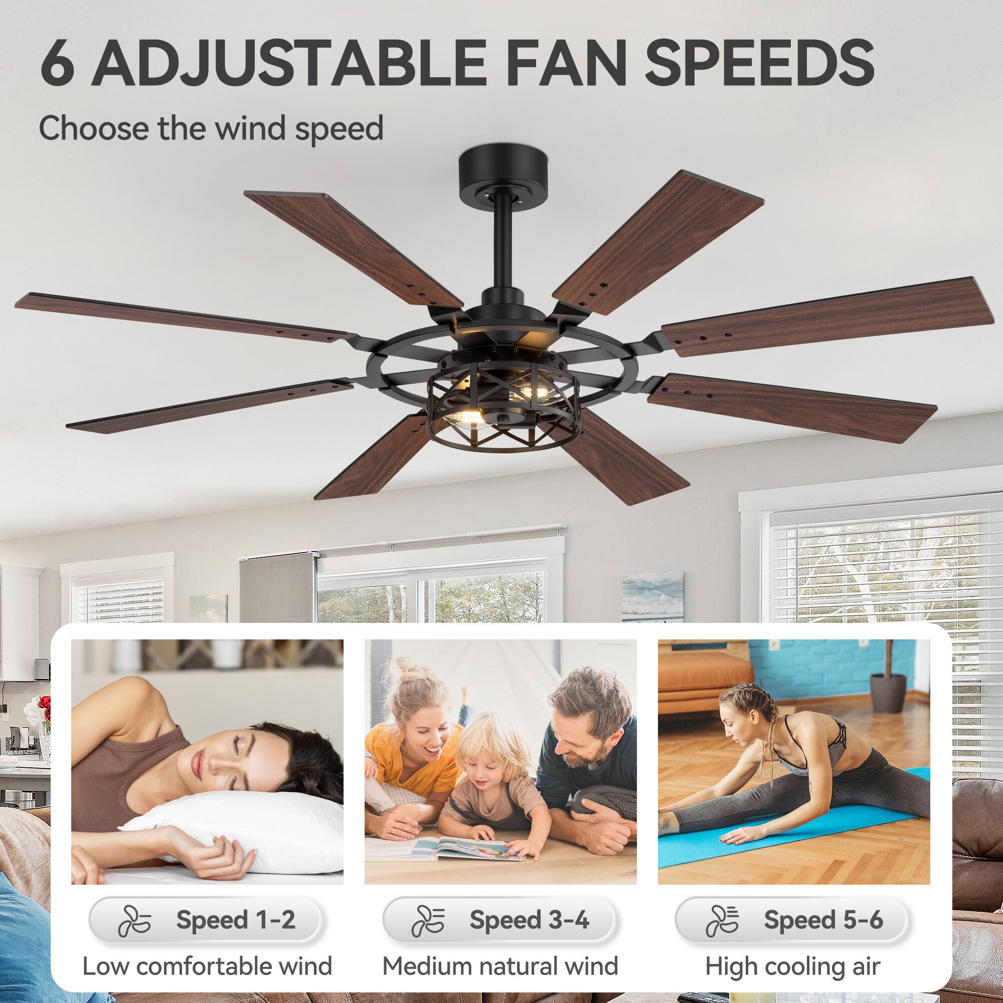 6 ADJUSTABLE FAN SPEEDS  
Choose the wind speed  

Speed 1-2  
Low comfortable wind  

Speed 3-4  
Medium natural wind  

Speed 5-6  
High cooling air