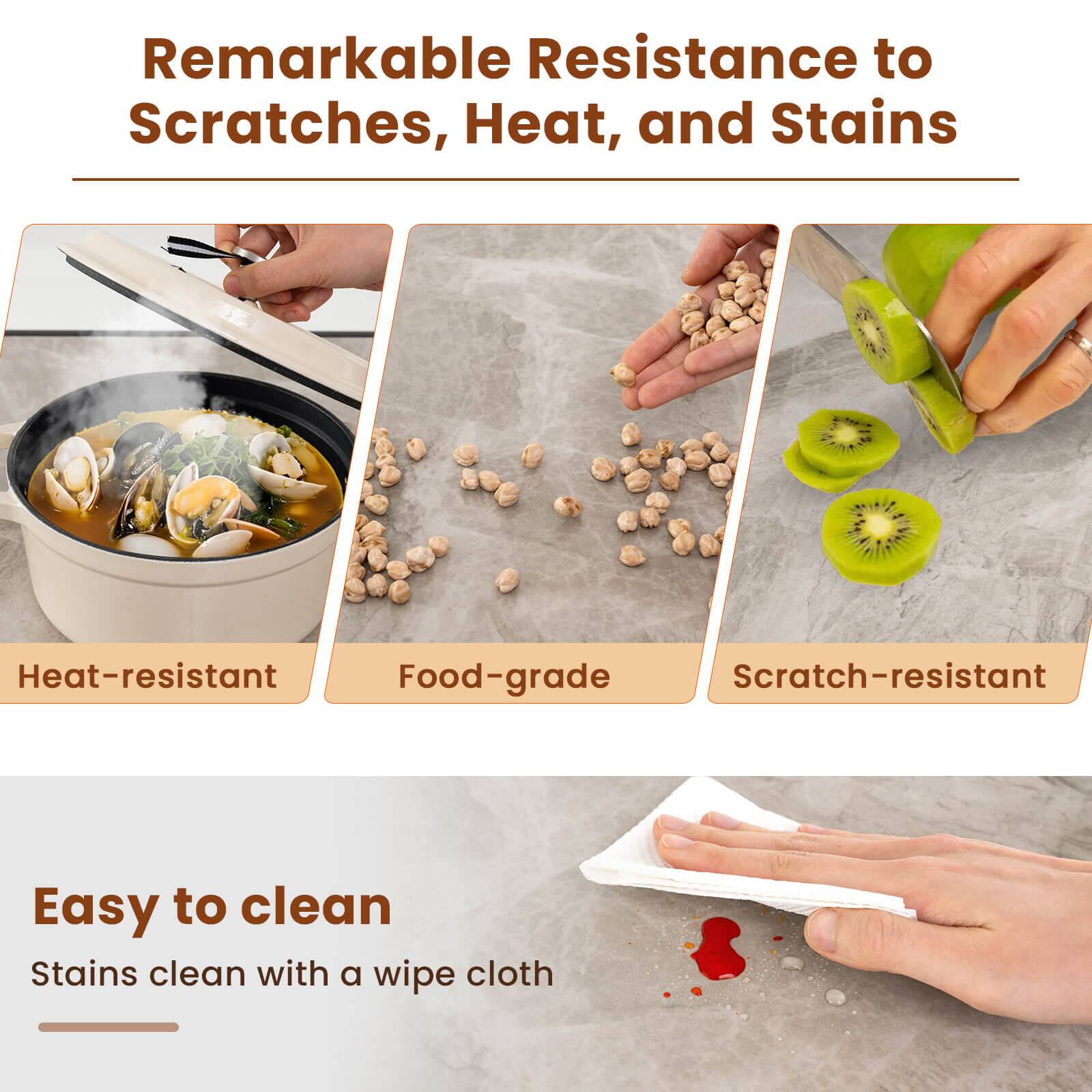 Remarkable Resistance to Scratches, Heat, and Stains

Heat-resistant  
Food-grade  
Scratch-resistant  

Easy to clean  
Stains clean with a wipe cloth