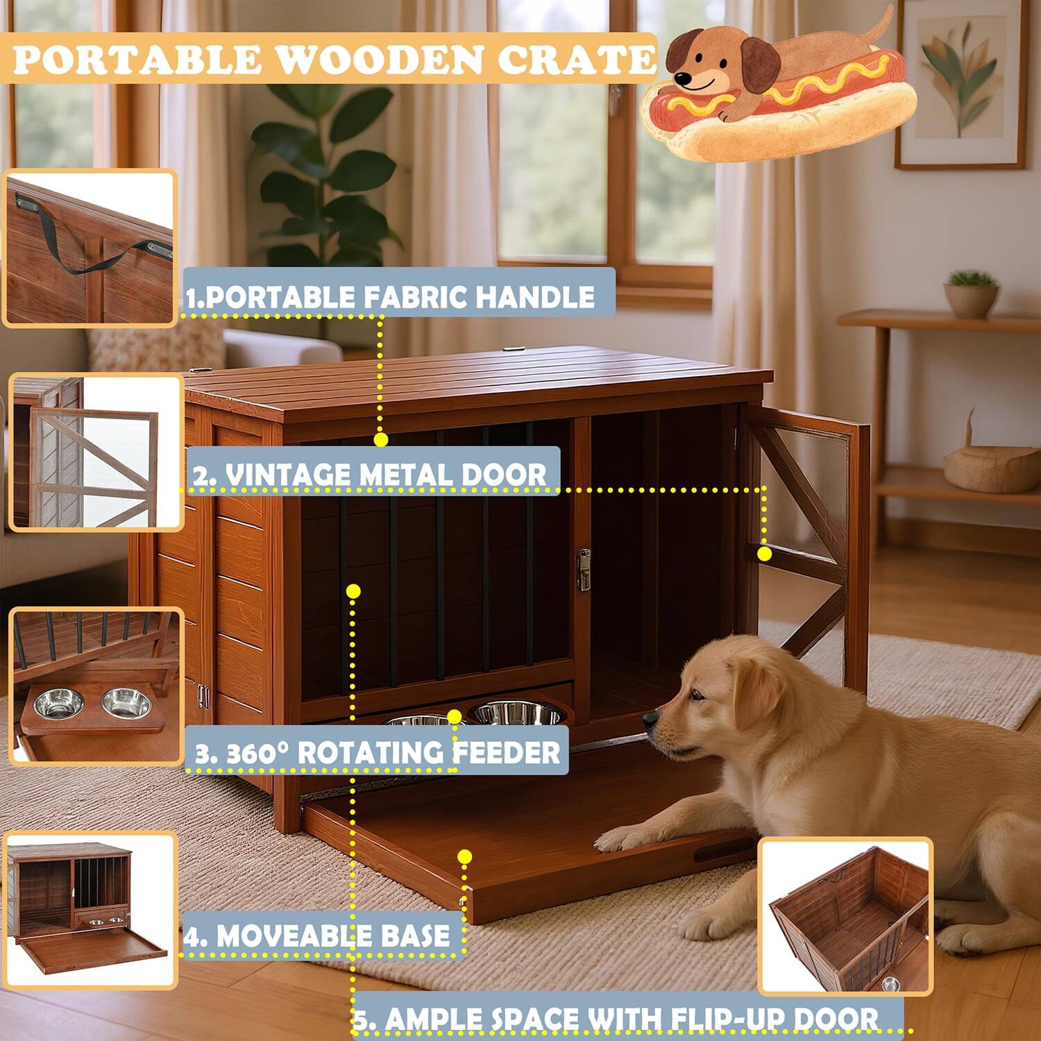 PORTABLE WOODEN CRATE

1. PORTABLE FABRIC HANDLE
2. VINTAGE METAL DOOR
3. 360° ROTATING FEEDER
4. MOVEABLE BASE
5. AMPLE SPACE WITH FLIP-UP DOOR