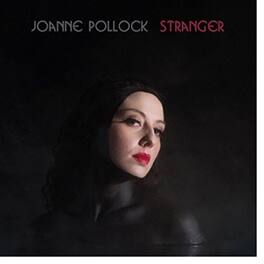 Joanne Pollock - Stranger - VINYL LP