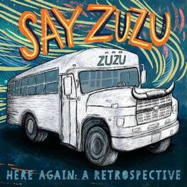 Say Zuzu - Here Again: A Retrospective (1994-2002) - VINYL LP