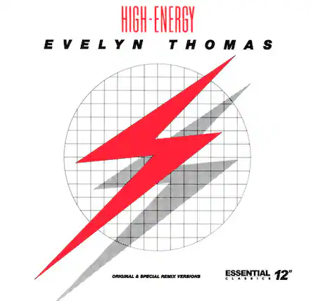 HIGH-ENERGY
EVELYN THOMAS
ESSENTIAL 12"
ORIGINAL & SPECIAL REMIX VERSIONS
CLASSICS