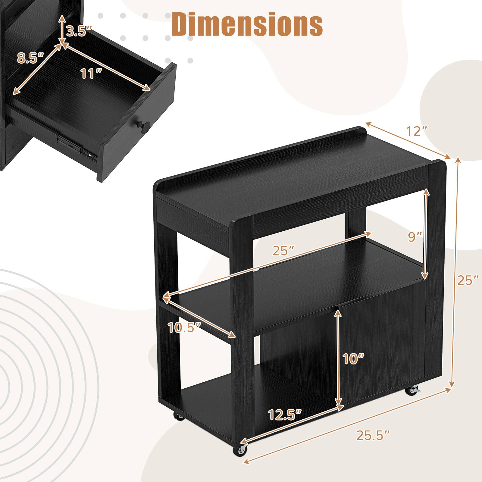 Dimensions

- Drawer: 8.5" x 3.5" x 11"
- Table: 25.5" x 25" x 12"
- Shelf: 10.5" x 9" x 10"
- Overall: 12.5" x 25" x 12"