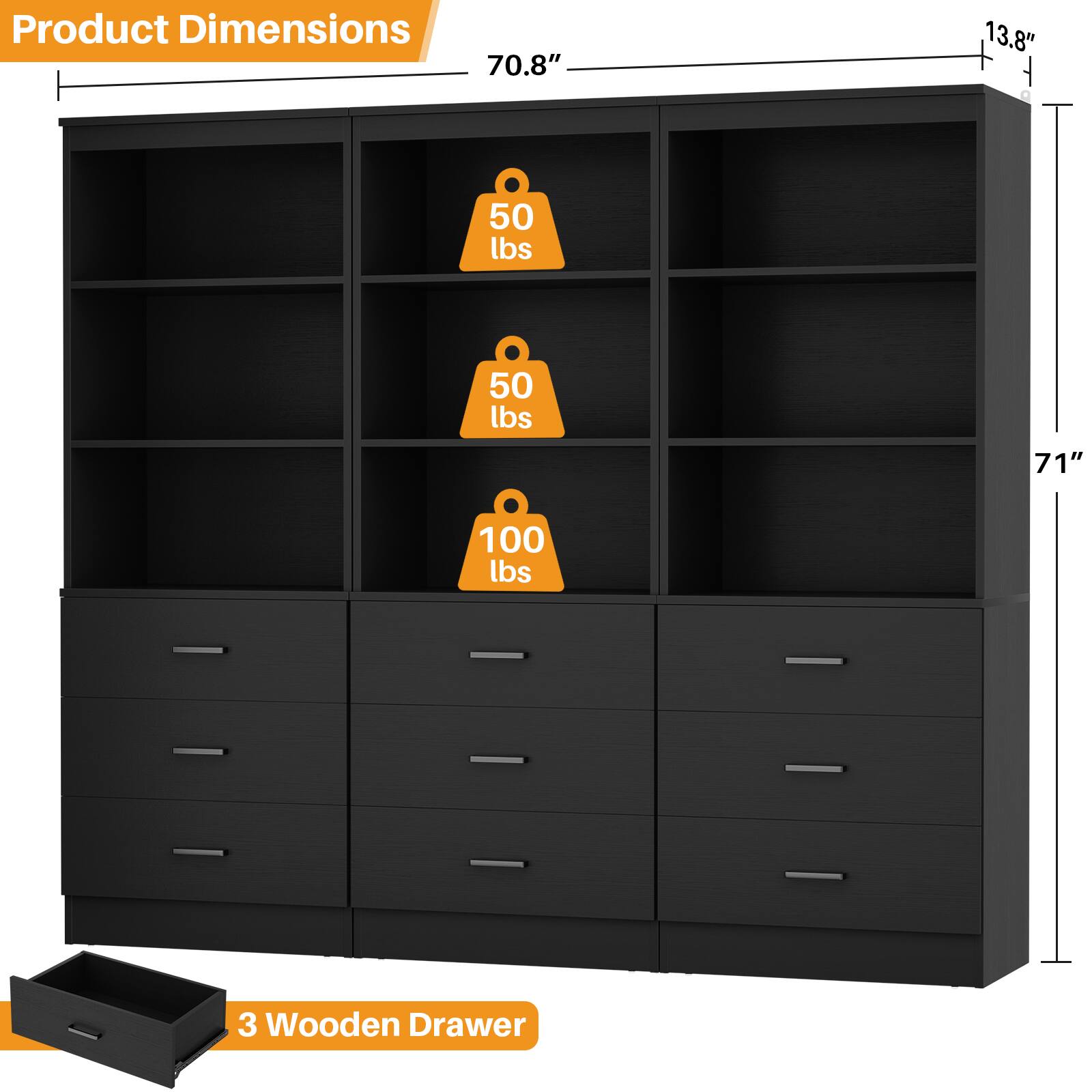 Product Dimensions: 70.8" x 13.8" x 71"  
Weight Capacity: 50 lbs, 50 lbs, 100 lbs  
3 Wooden Drawer
