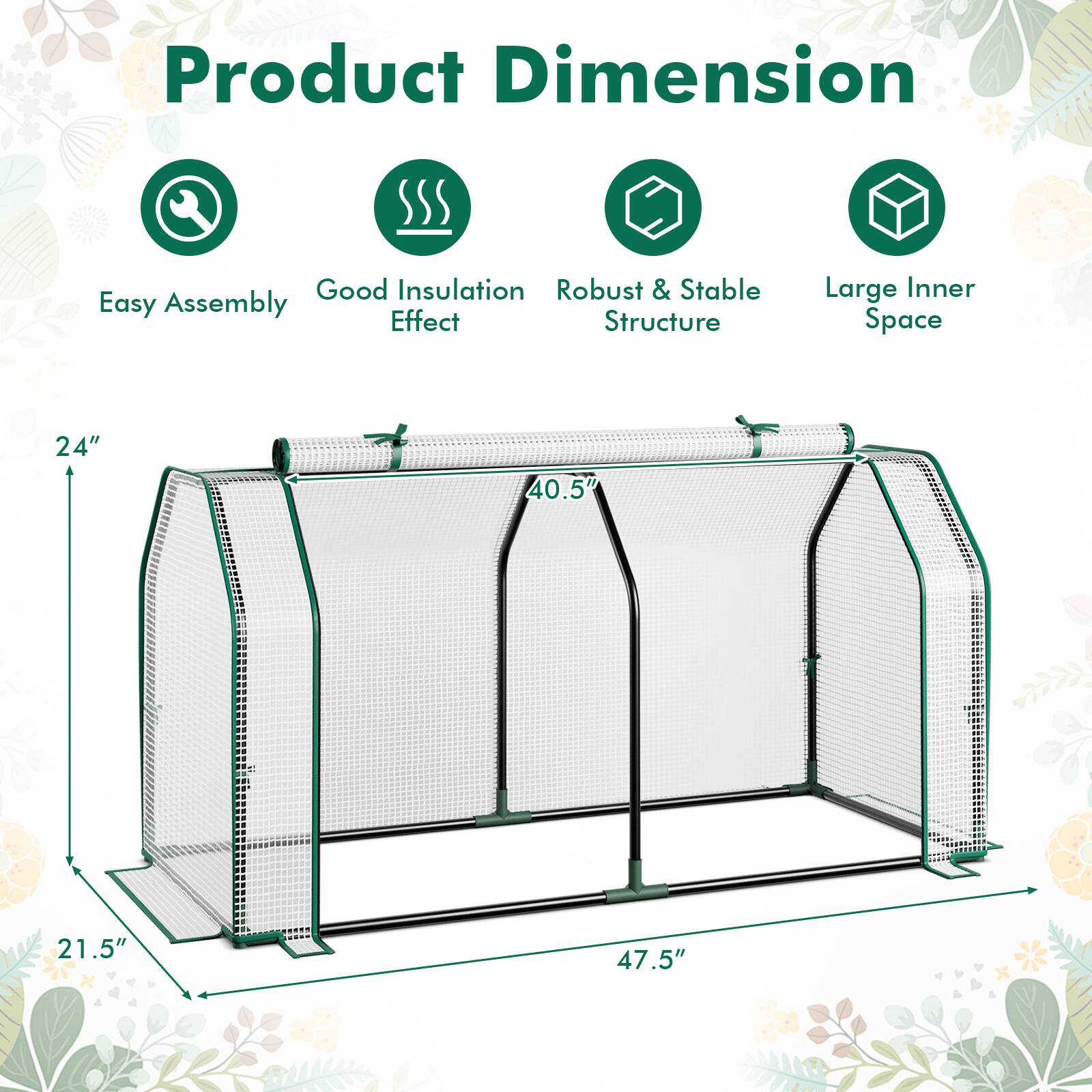 Product Dimension

- Good Insulation
- Robust & Stable Structure
- Easy Assembly
- Large Inner Space

Dimensions:
- 24" (height)
- 40.5" (width)
- 21.5" (depth)
- 47.5" (length)