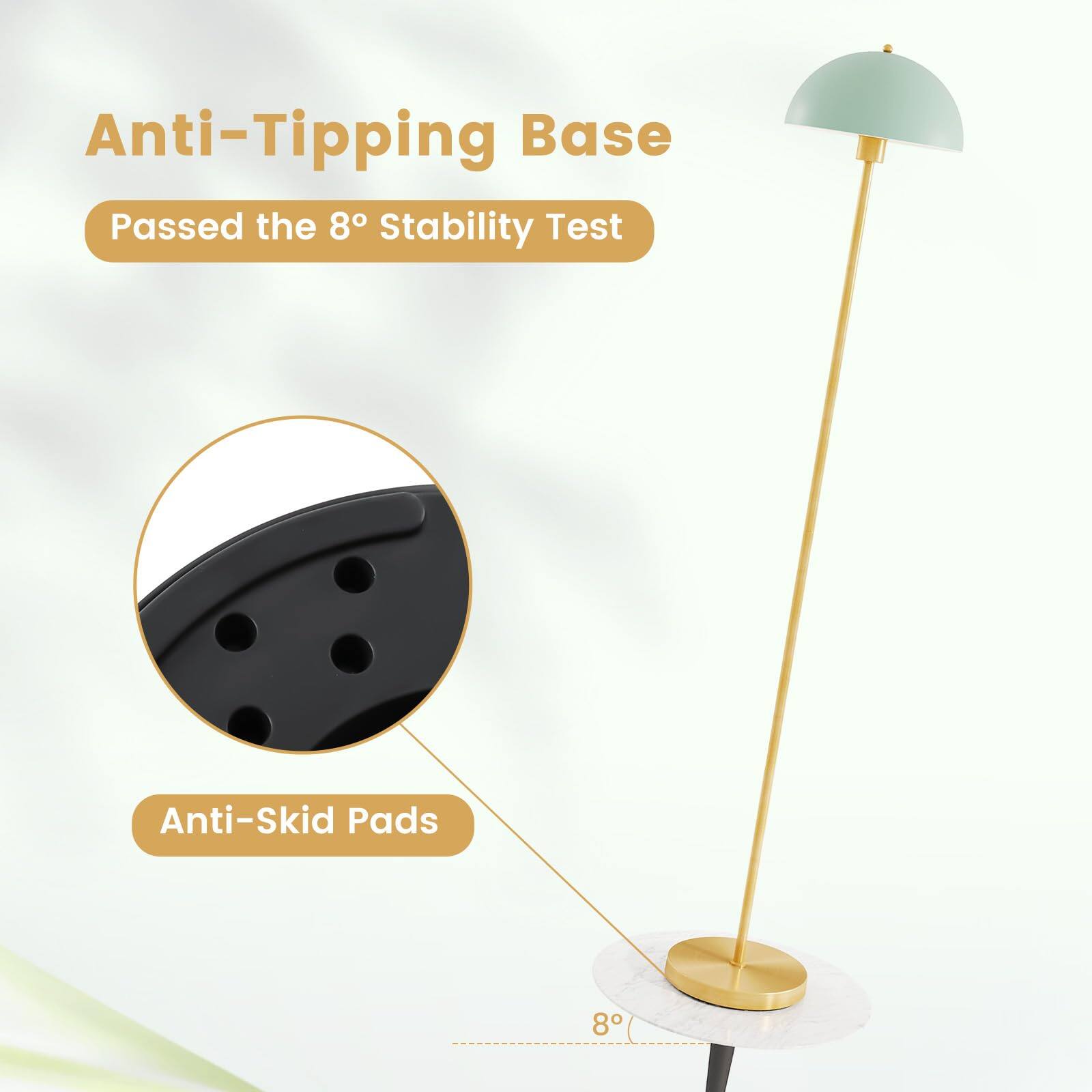 Anti-Tipping Base  
Passed the 8° Stability Test  
Anti-Skid Pads