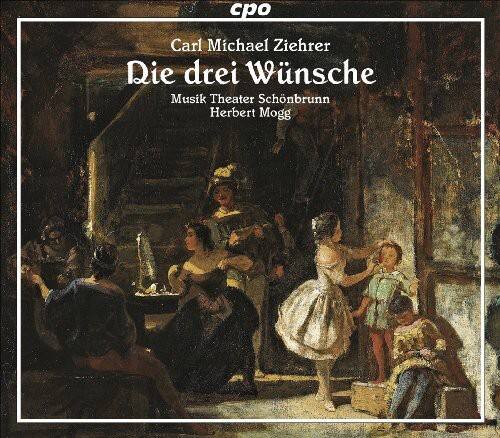 Carl Michael Ziehrer - Die Drei Wunsche   - COMPACT DISCS [CD]