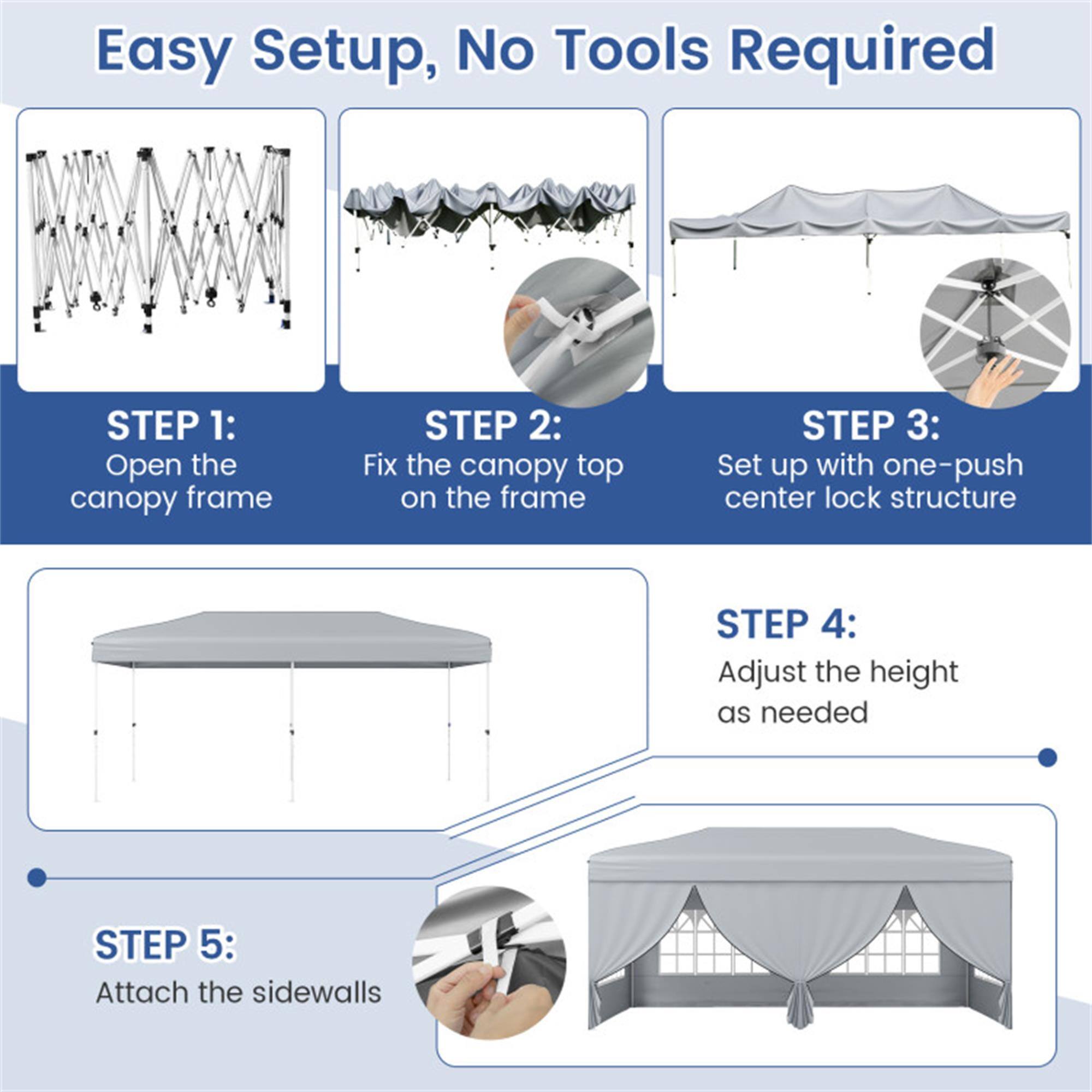 Easy Setup, No Tools Required

STEP 1: Open the canopy frame

STEP 2: Fix the canopy top on the frame

STEP 3: Set up with one-push center lock structure

STEP 4: Adjust the height as needed

STEP 5: Attach the sidewalls