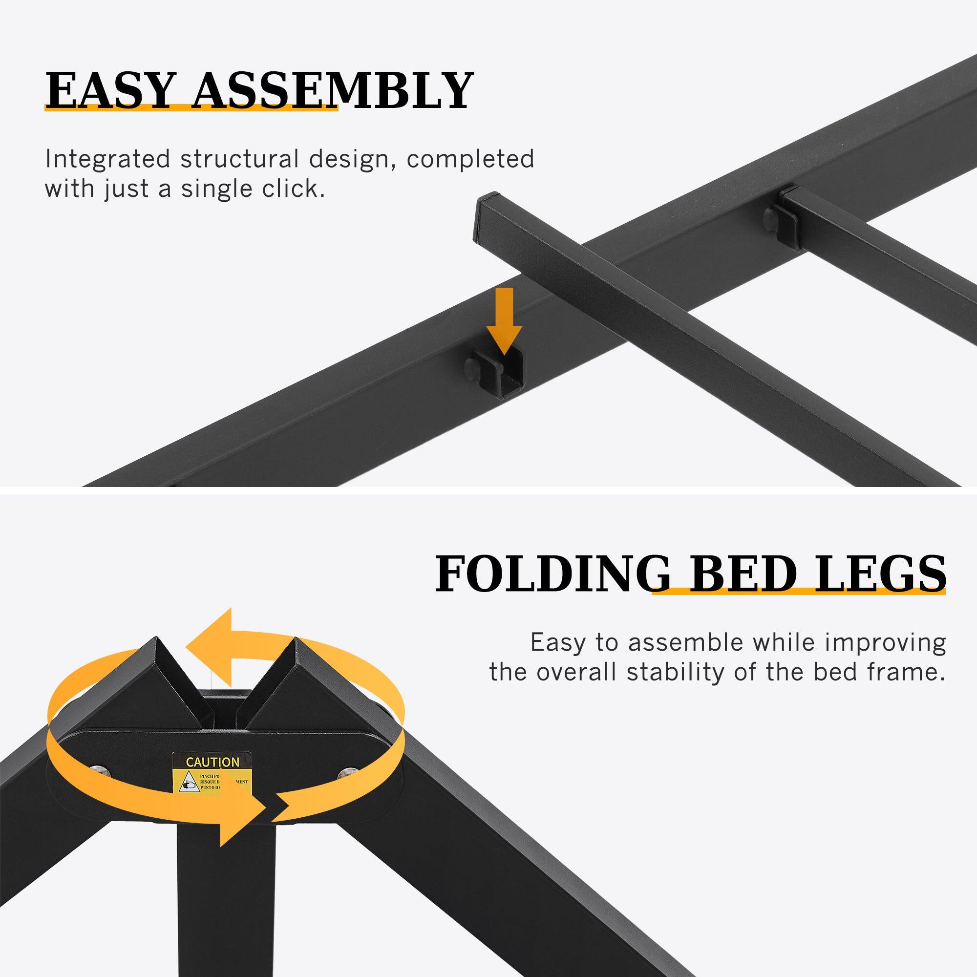 EASY ASSEMBLY  
Integrated structural design, completed with just a single click.

FOLDING BED LEGS  
Easy to assemble while improving the overall stability of the bed frame.