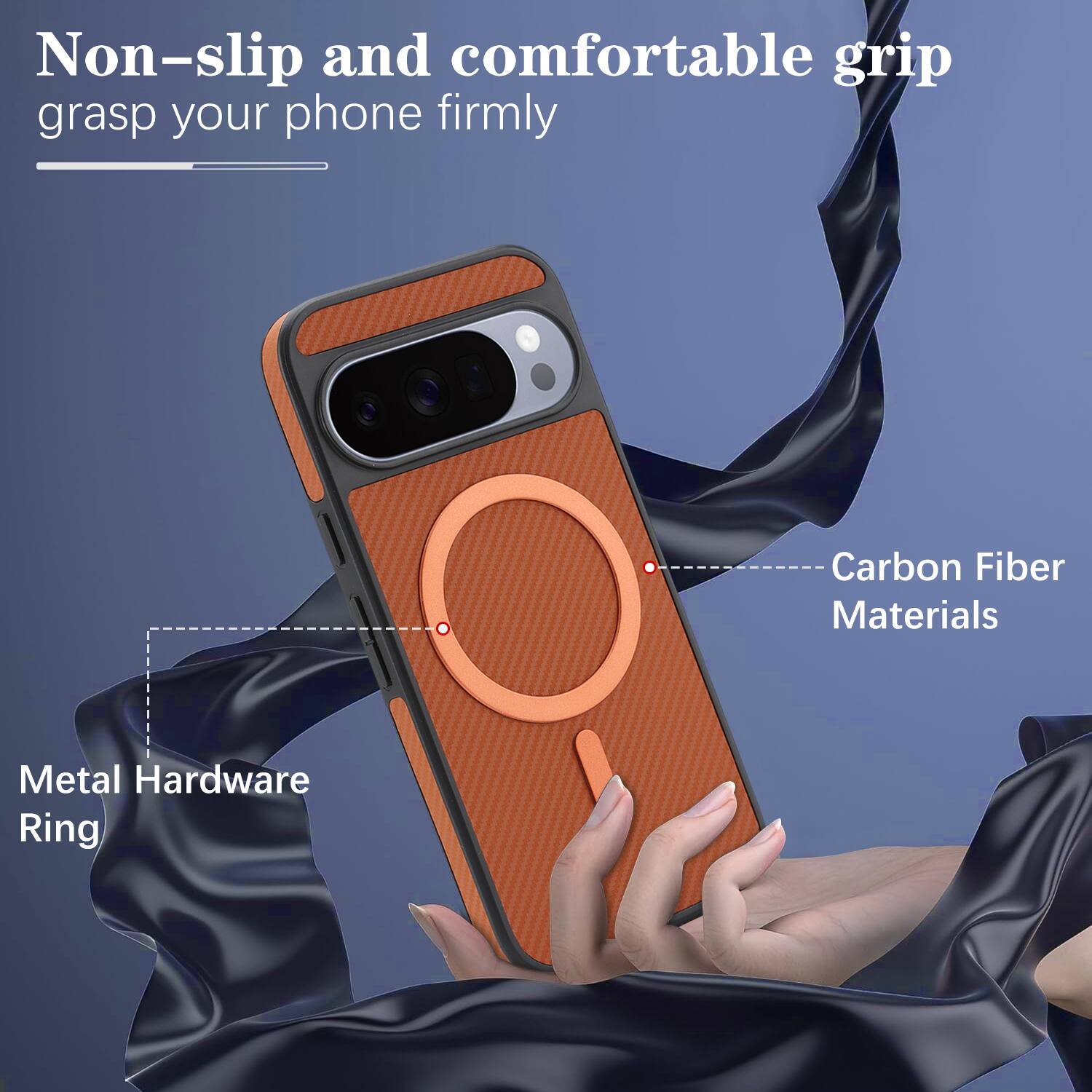 Non-slip and comfortable grip grasp your phone firmly

Carbon Fiber Materials

Metal Hardware Ring