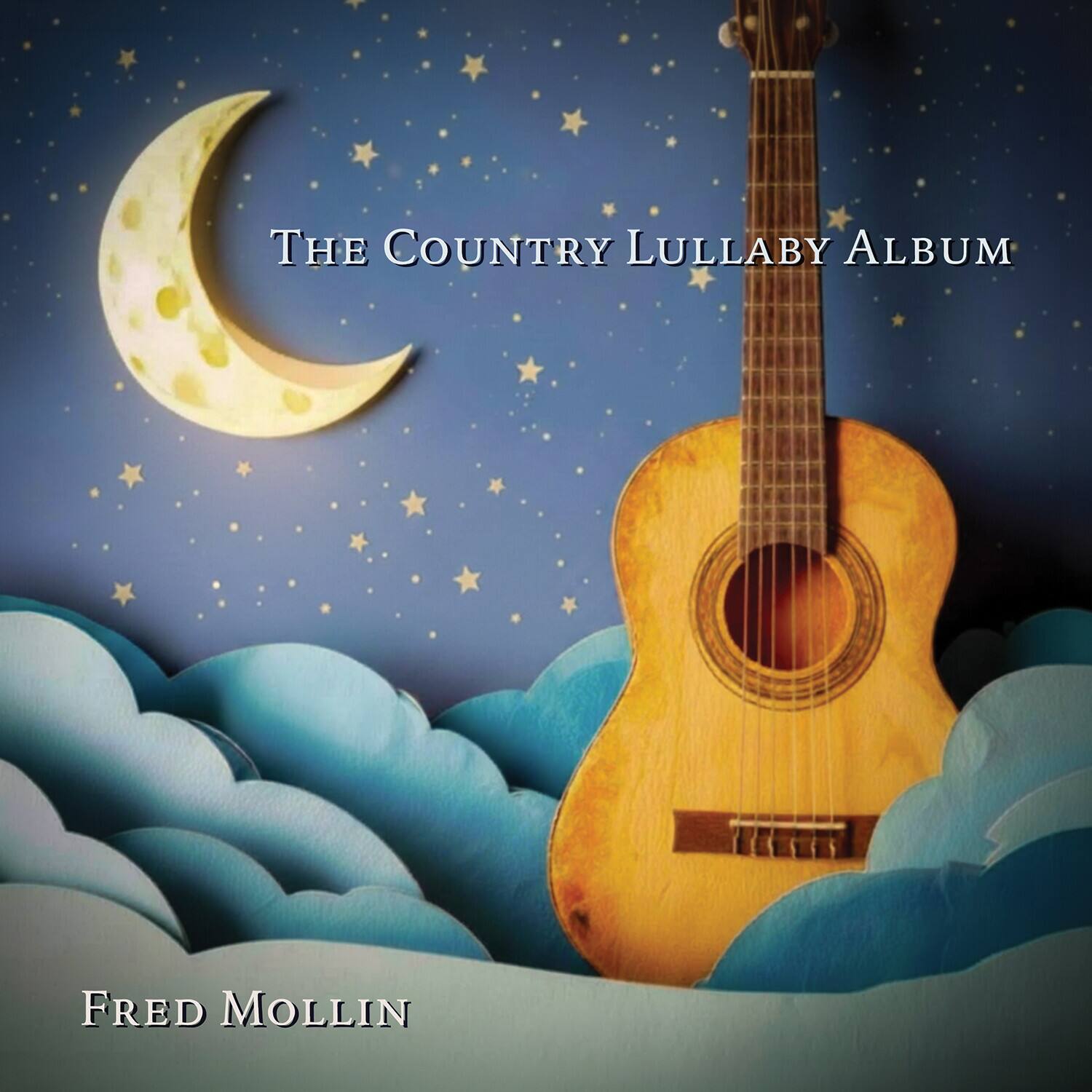 The Country Lullaby Album  
Fred Mollin