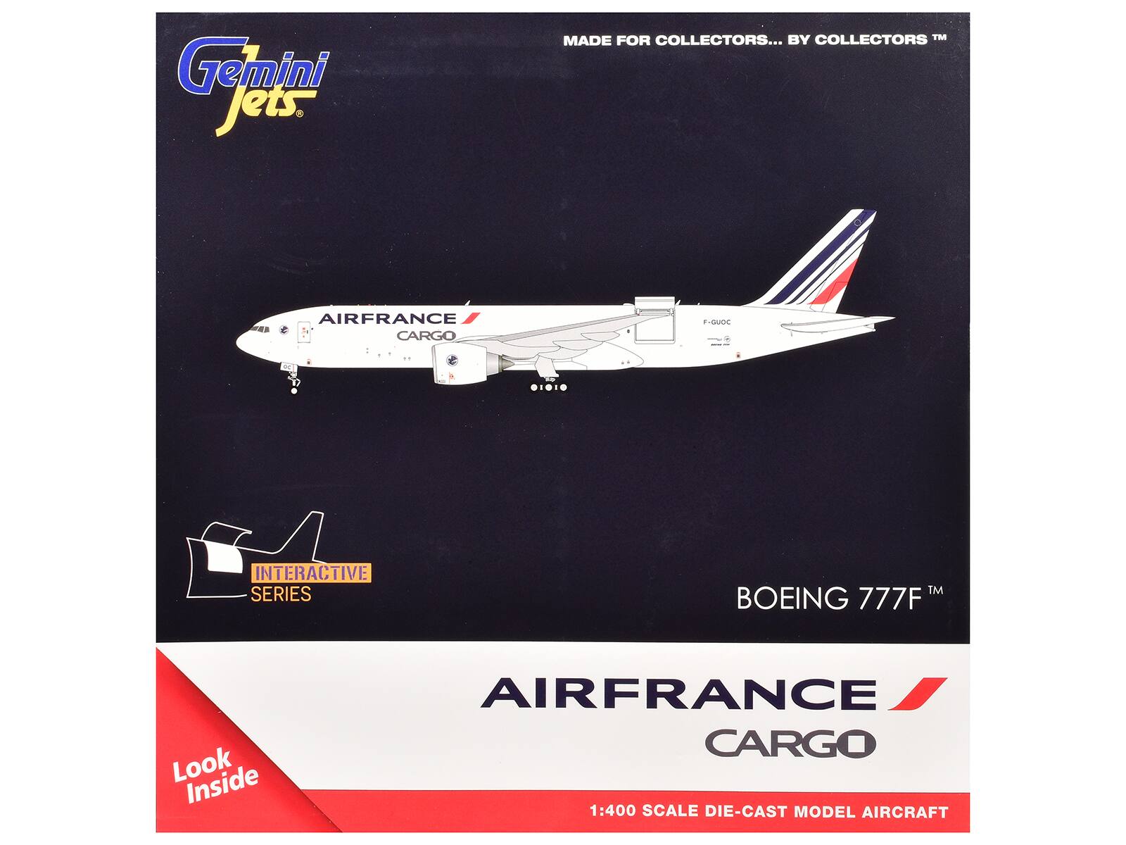 Gemini Jets. MADE FOR COLLECTORS... BY COLLECTORS™ AIRFRANCE : CARGO F-QUOC - INTERACTIVE SERIES™ BOEING 777F Look Inside AIRFRANCE CARGO 1:400 SCALE DIE-CAST MODEL AIRCRAFT