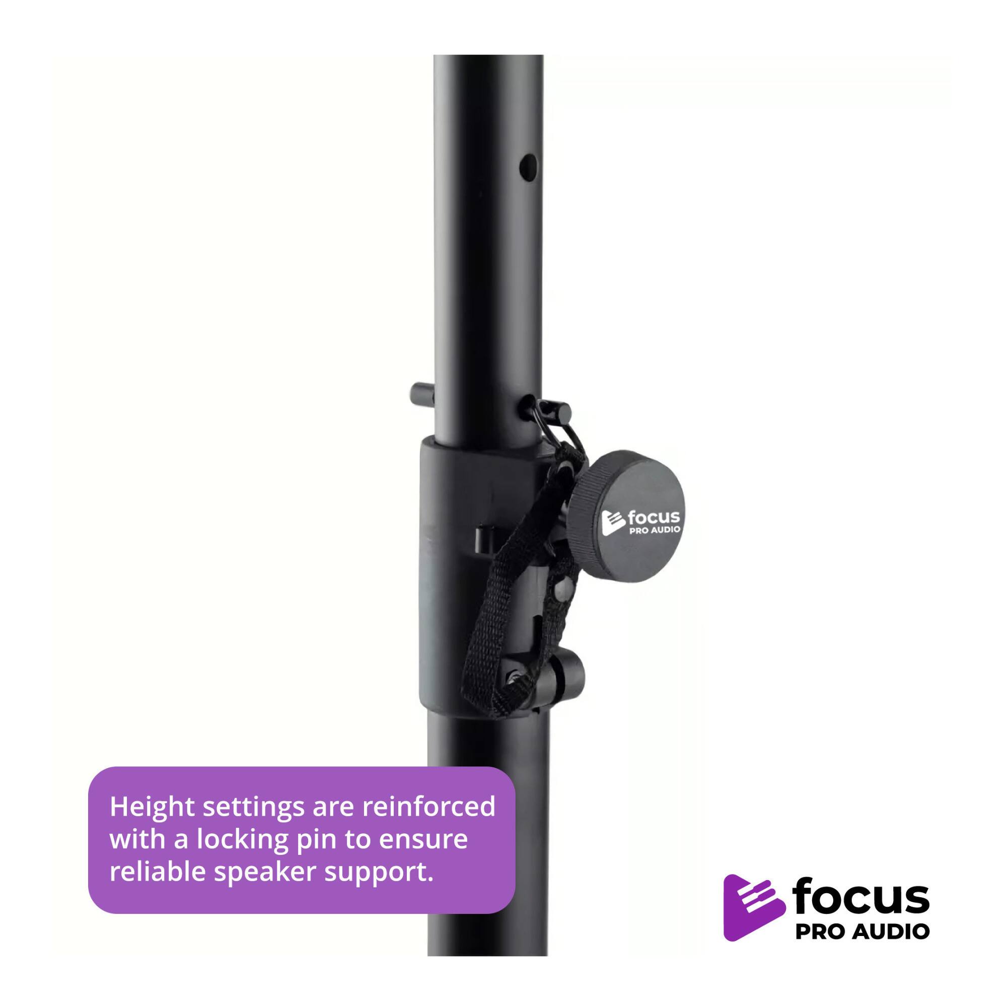 focus PRO AUDIO

Height settings are reinforced with a locking pin to ensure reliable speaker support.