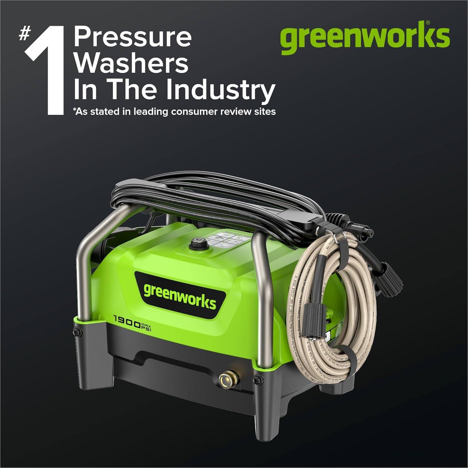 #1 Pressure Washers In The Industry  
*As stated in leading consumer review sites*  
greenworks 1900 PSI