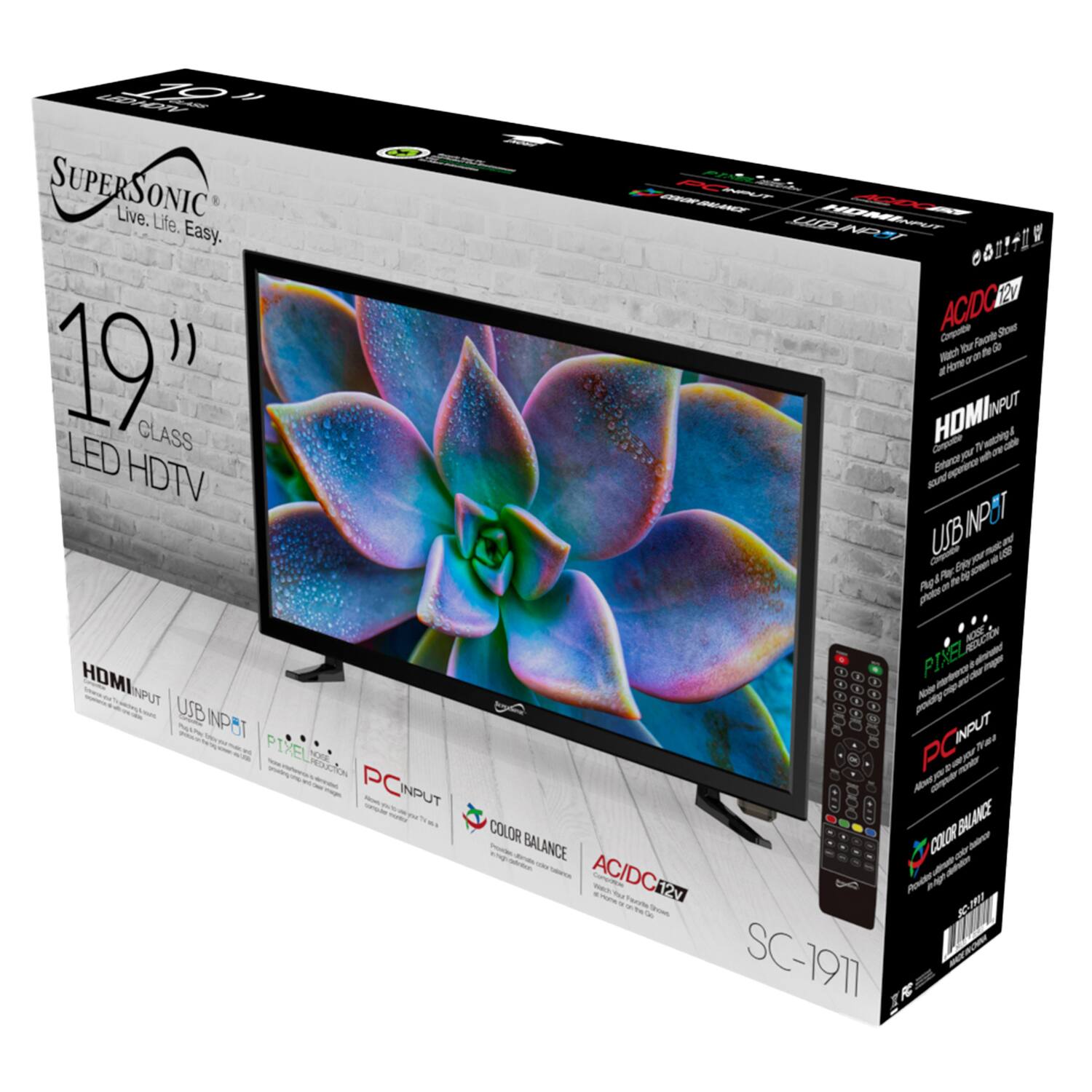 SUPERSONIC  
Live. Life. Easy.  

19" CLASS LED HDTV  

HDMI INPUT  
USB INPUT  
PC INPUT  
PIXEL REFRESH  
COLOR BALANCE  
AC/DC 12V  

SC-1911