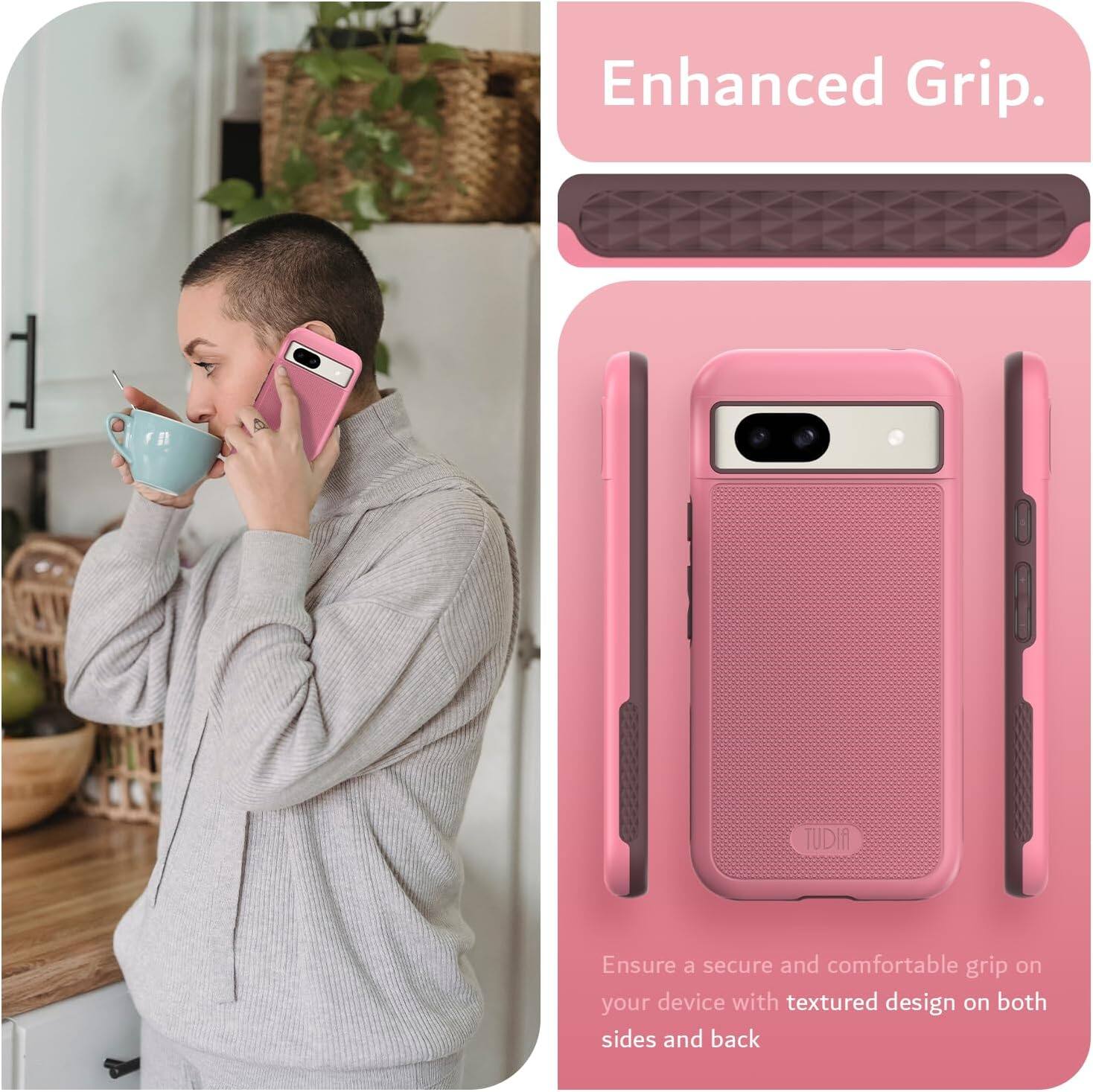 Enhanced Grip.

Ensure a secure and comfortable grip on your device with textured design on both sides and back.