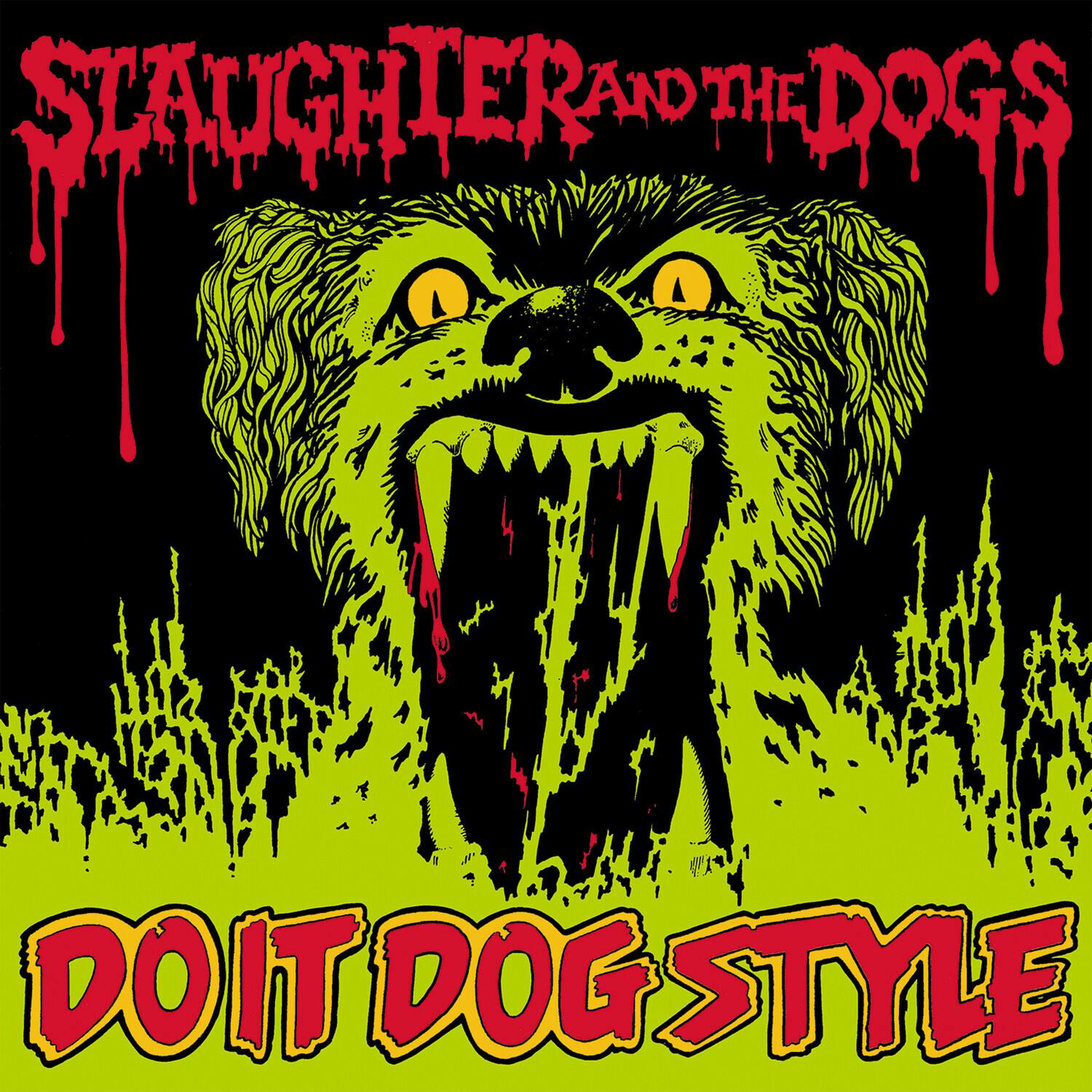 Slaughter and the Dogs  
Do It Dog Style
