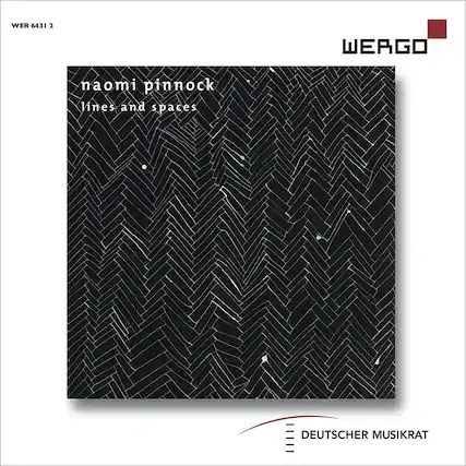 WER 6431 2
naomi pinnock
lines and spaces
WERGO
DEUTSCHER MUSIKRAT