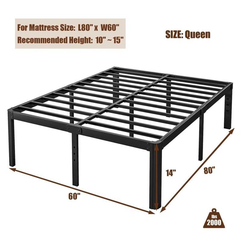 For Mattress Size: L80" x W60" Recommended Height: 10"~15" ~ SIZE: Queen 14" 80" 60" lbs 2000