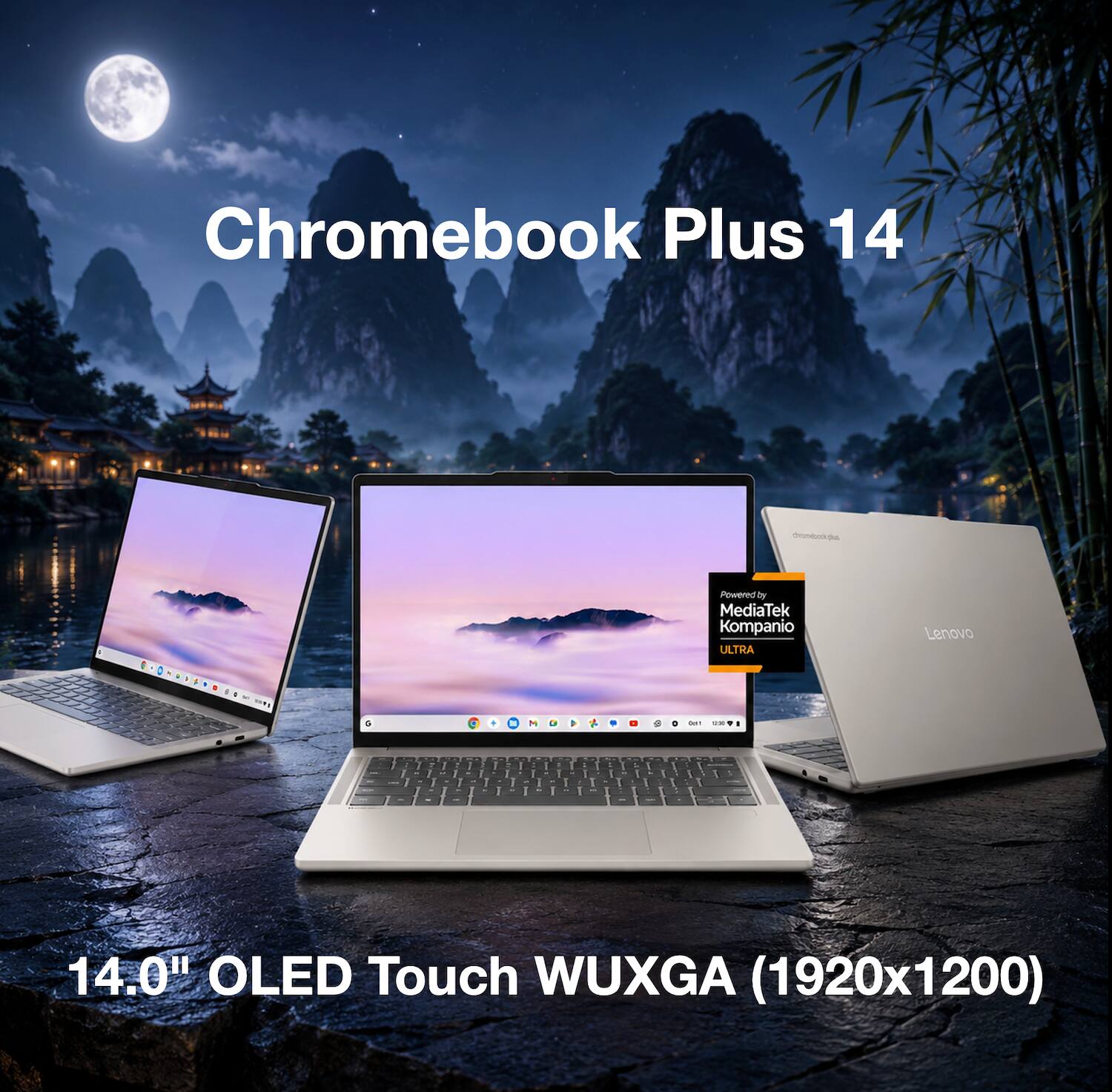 Chromebook Plus 14  
Powered by MediaTek Kompanio ULTRA  
Lenovo  
14.0" OLED Touch WUXGA (1920x1200)