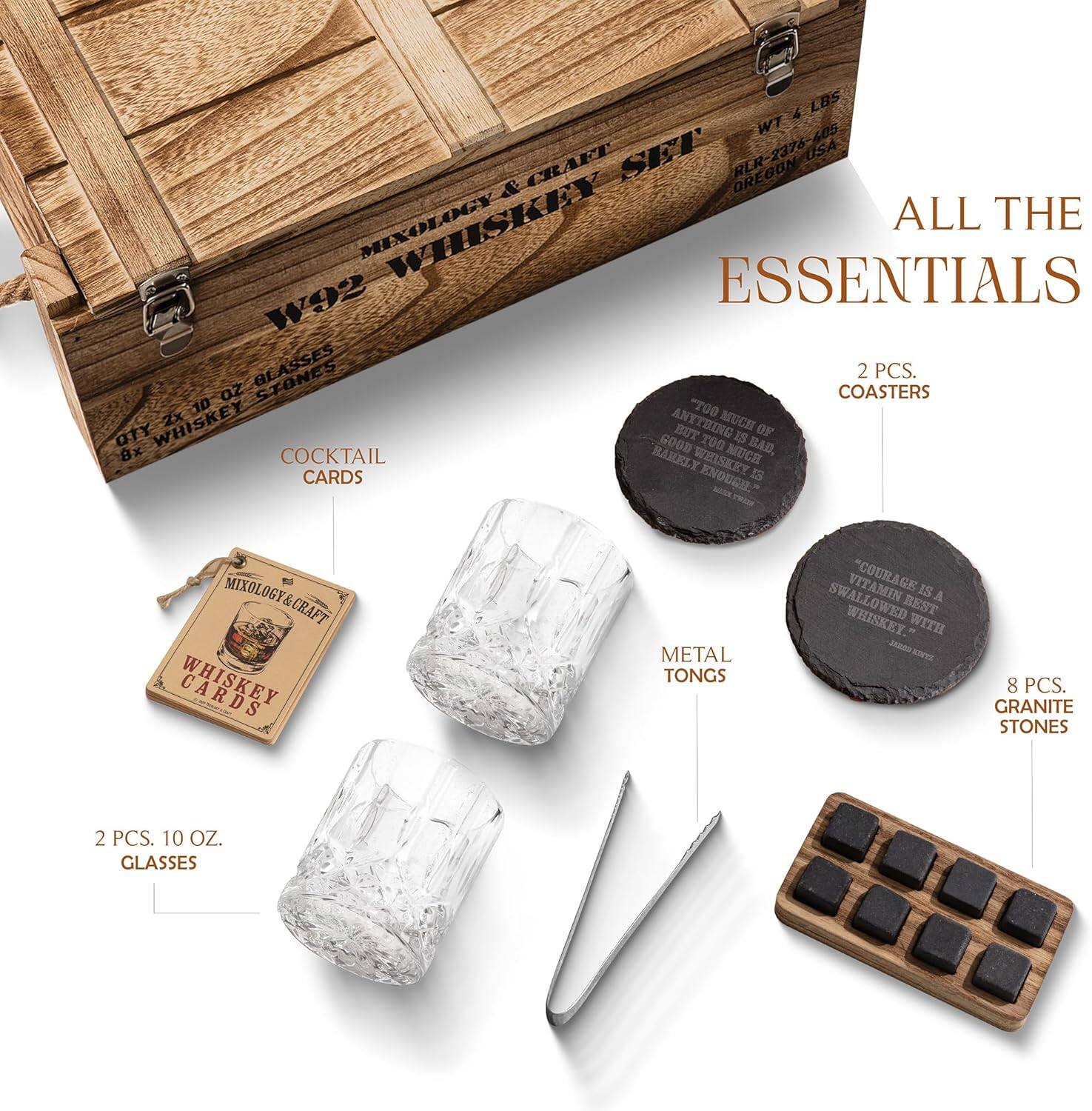**MIXOLOGY & CRAFT WHISKEY SET**

- **WT 4 LBS**
- **RLR 3376-408**
- **OREGON USA**

**ALL THE ESSENTIALS**

- **2 PCS. 10 OZ. GLASSES**
- **8+ WHISKEY STONES**
- **2 PCS. COASTERS**
- **8 PCS. GRANITE STONES**
- **METAL TONGS**
- **COCKTAIL CARDS**
- **MIXOLOGY & CRAFT WHISKEY CARDS**

**QUOTES ON COASTERS:**
- "TOO MUCH OF ANYTHING IS BAD, BUT WHISKEY IS GOOD ENOUGH TO TRY."
- "COURAGE IS SWALLOWED WITH A BEST WHISKEY."