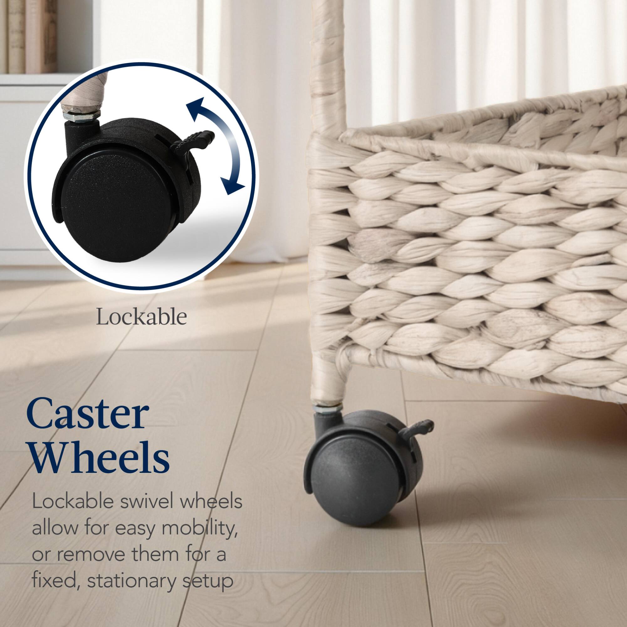 Lockable Caster Wheels

Lockable swivel wheels allow for easy mobility, or remove them for a fixed, stationary setup