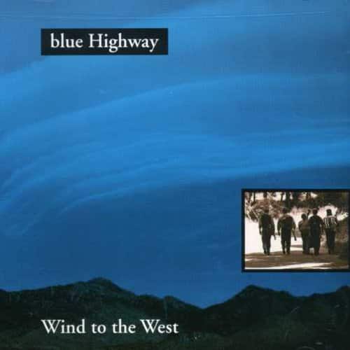 Blue Highway - Wind to West   - COMPACT DISCS [CD] price history on PriceWatchPro