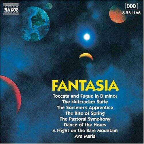 NAXOS  
DDD  
8.551166  

FANTASIA  
Toccata and Fugue in D minor  
The Nutcracker Suite  
The Sorcerer's Apprentice  
The Rite of Spring  
The Pastoral Symphony  
Dance of the Hours  
A Night on the Bare Mountain  
Ave Maria