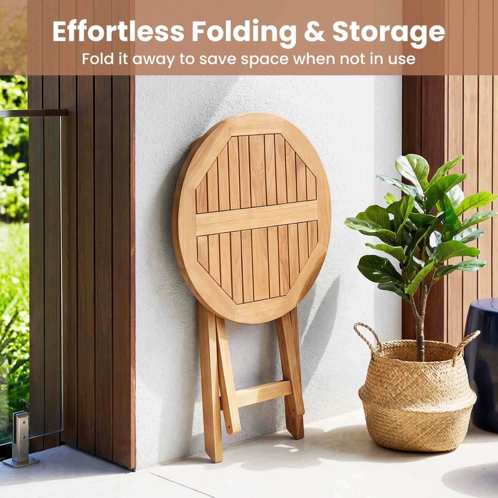 Effortless Folding & Storage  
Fold it away to save space when not in use