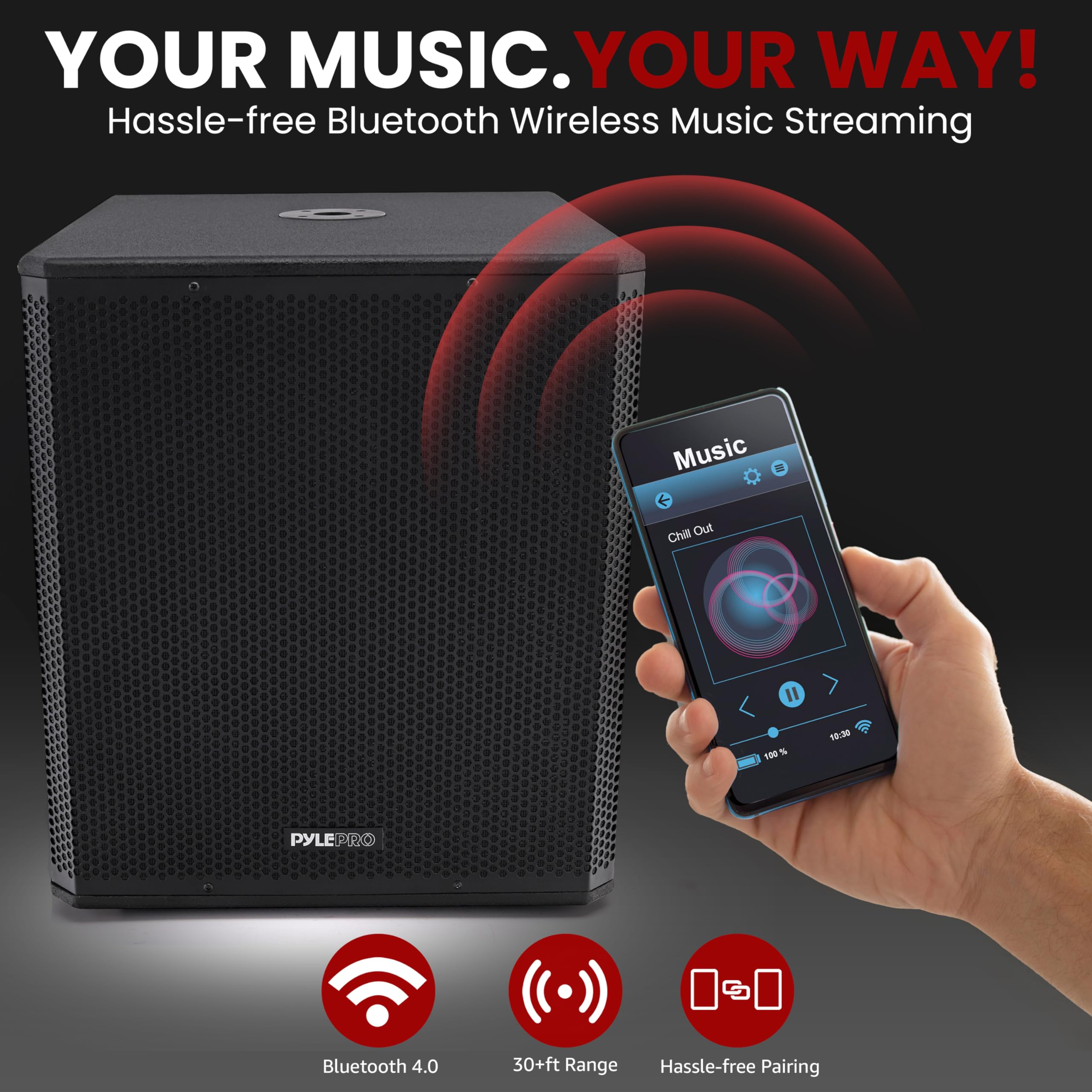 YOUR MUSIC. YOUR WAY!  
Hassle-free Bluetooth Wireless Music Streaming

- Bluetooth 4.0
- 30+ft Range
- Hassle-free Pairing