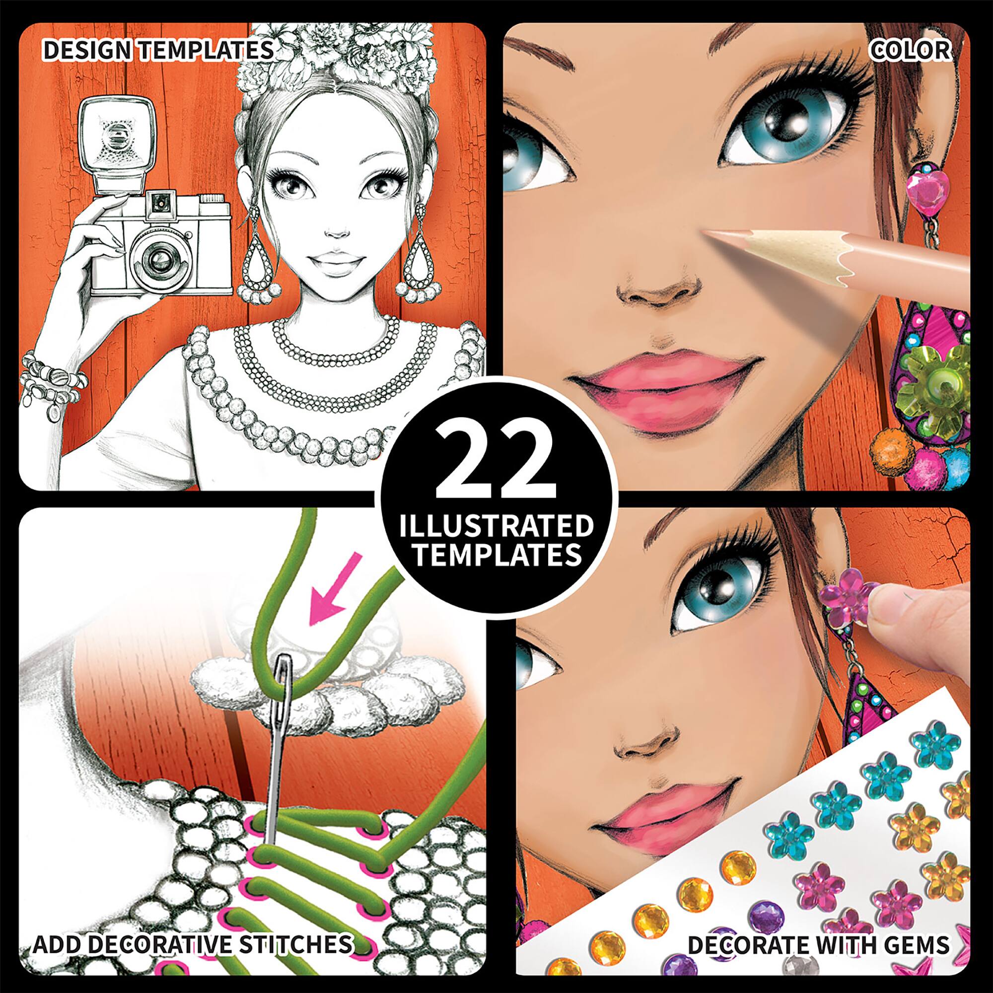 DESIGN TEMPLATES  
COLOR  
22 ILLUSTRATED TEMPLATES  
ADD DECORATIVE STITCHES  
DECORATE WITH GEMS