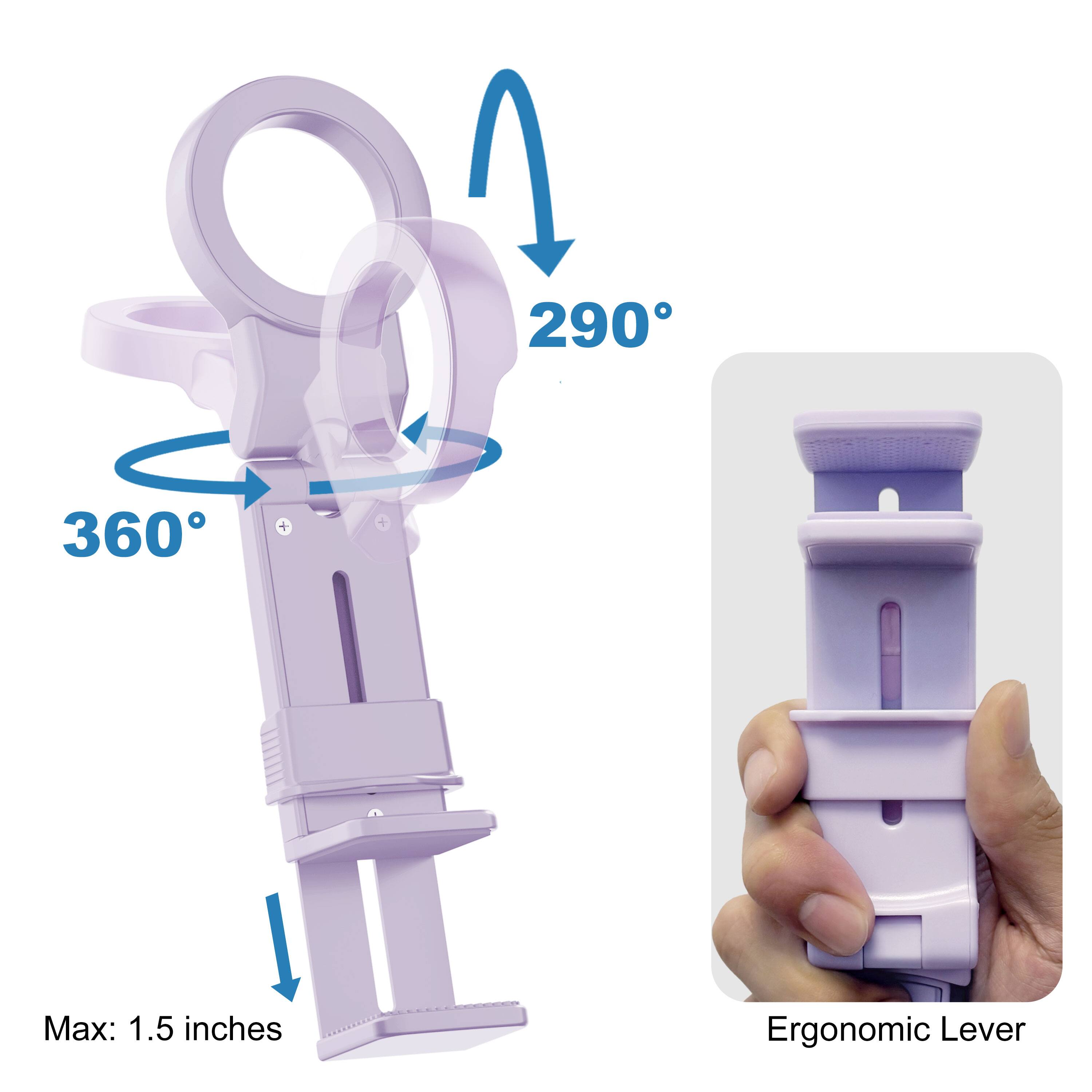 - 360°
- 290°
- Max: 1.5 inches
- Ergonomic Lever