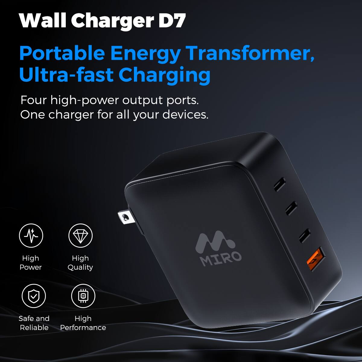 Wall Charger D7, Portable Energy Transformer, Ultra-fast Charging, Four high-power output ports. One charger for all your devices. High Power, High Quality, Safe and Reliable Performance. MIRO