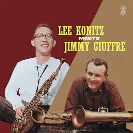 Konitz,Lee / Giuffre,Jimmy - Lee Konitz Meets Jimmy Giuffre - VINYL LP