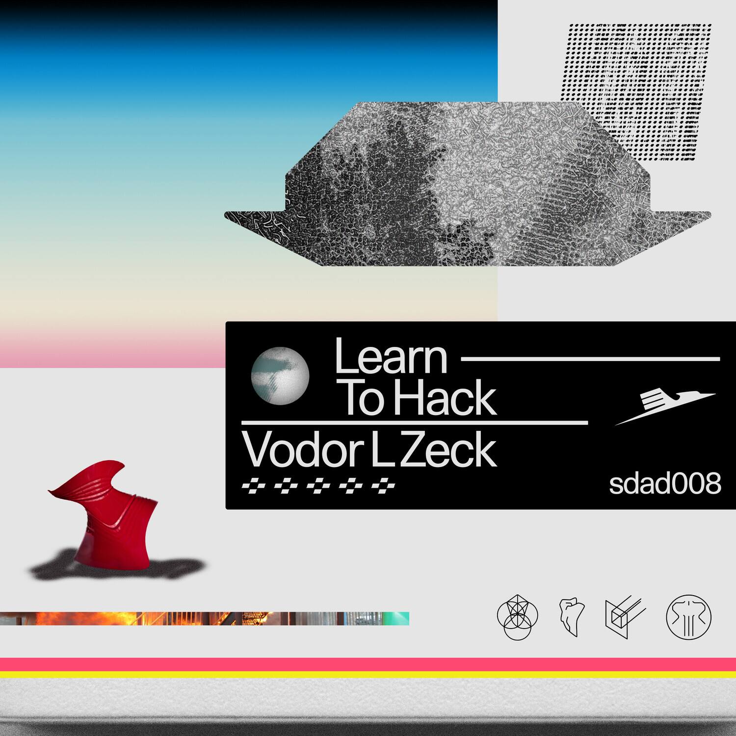Learn To Hack  
Vodor LZeck  
sdad008