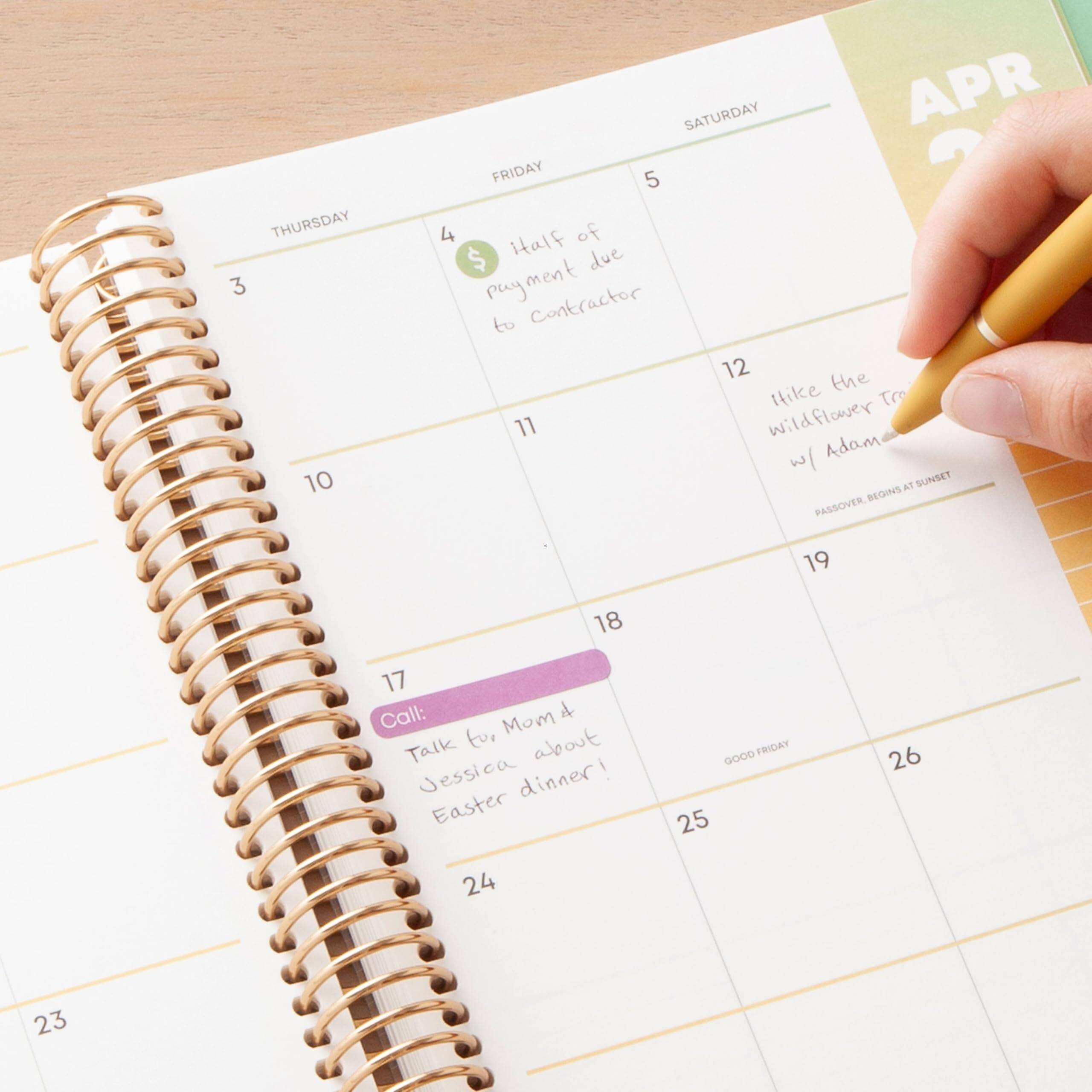 THURSDAY 3 10

SATURDAY APR FRIDAY 5 4
Italf of $ due payment contractor to 12 the Hike Tro 11 wildflower Adam w AT SUNSET BEGINS PASSOVER 19
18
17 Call: Mom4 Talk tu, about Jessica dinner! Easter 24
GOOD FRIDAY 25
26
23