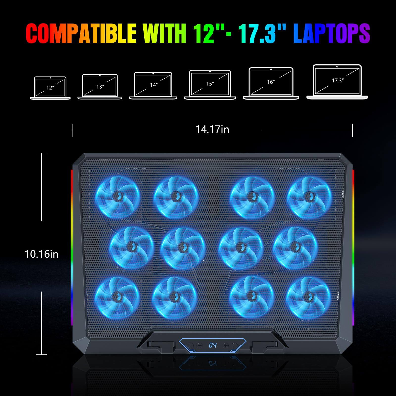 COMPATIBLE WITH 12" - 17.3" LAPTOPS

12" 13" 14" 15" 16" 17.3"

14.17in

10.16in