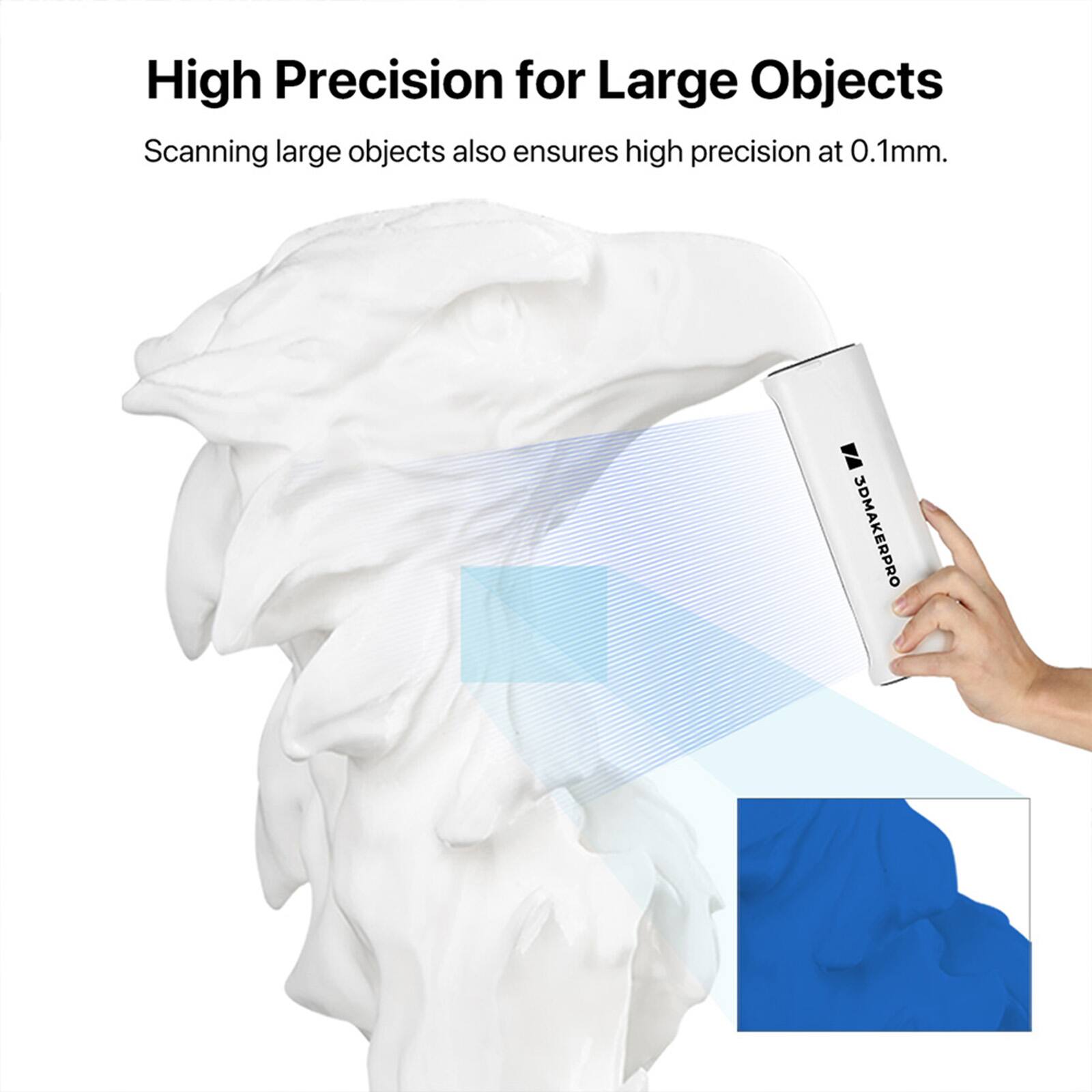 High Precision for Large Objects: Scanning large objects also ensures high precision at 0.01mm. 3DMAKERPRO