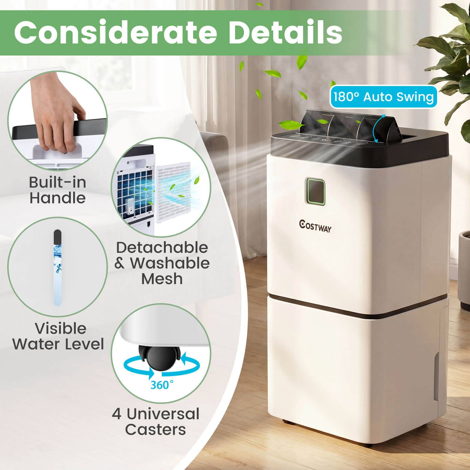 Considerate Details  
180° Auto Swing  
Built-in Handle  
Detachable & Washable Mesh  
Visible Water Level  
360°  
4 Universal Casters