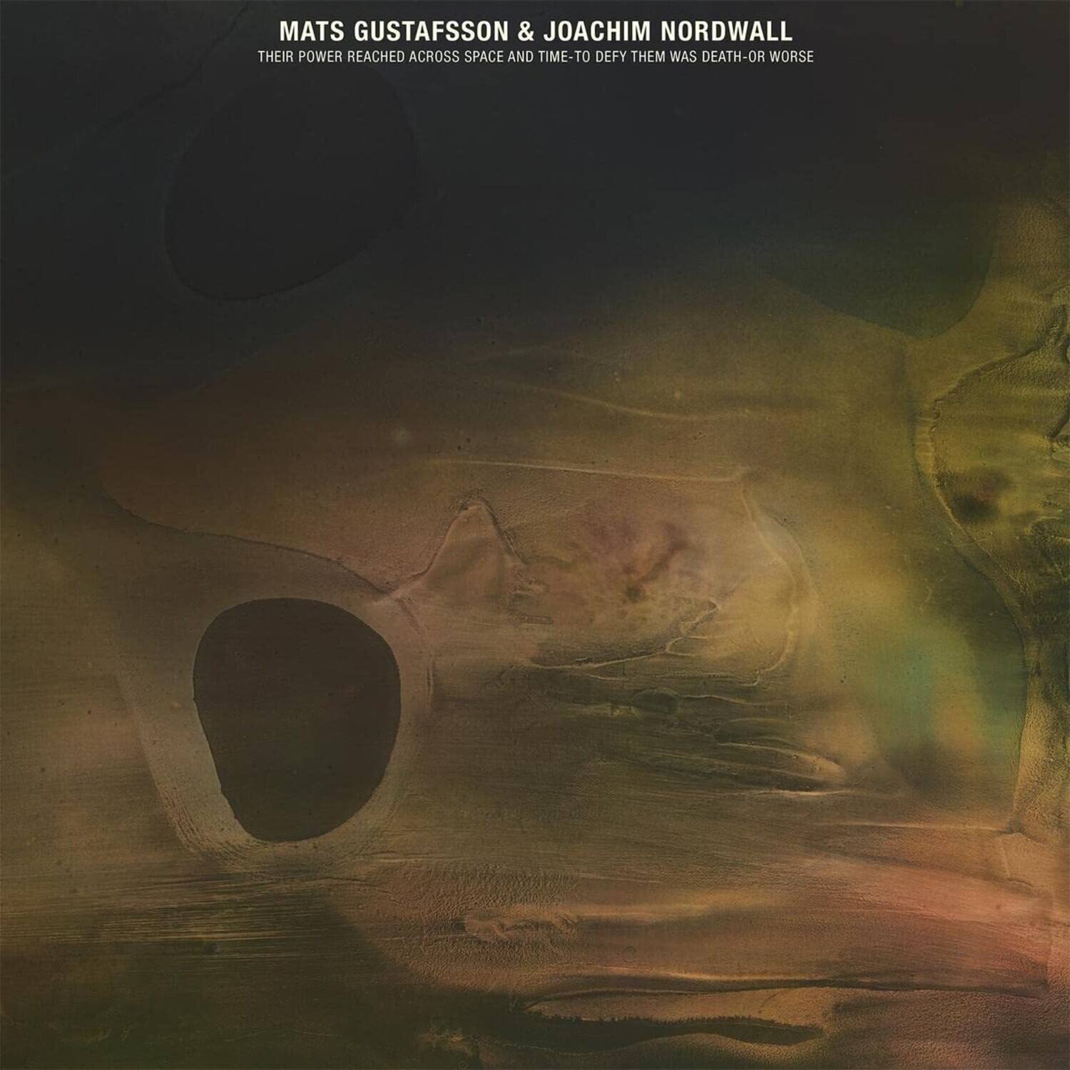 Mats Gustafsson - Their Power Reached Across Space And Time-to Defy Them Was Death Or  Worse   - VINYL LP price history on PriceWatchPro