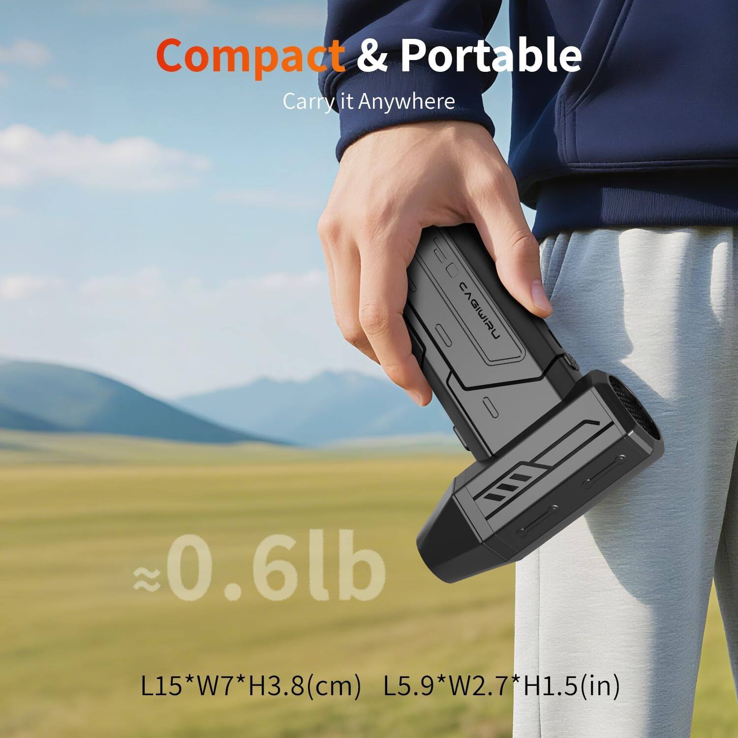 Compact & Portable  
Carry it Anywhere  

≈0.6lb  

L15*W7*H3.8(cm)  
L5.9*W2.7*H1.5(in)