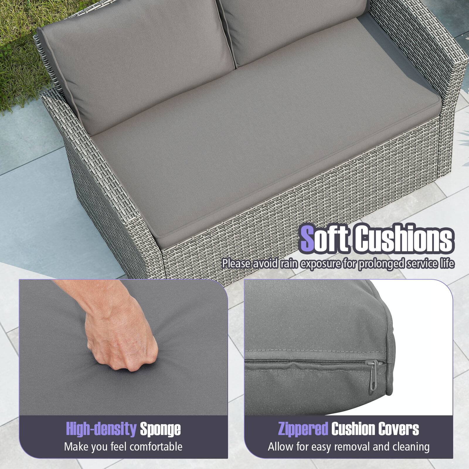 Soft Cushions

Please avoid rain exposure for prolonged service life

High-density Sponge

Make you feel comfortable

Zippered Cushion Covers

Allow for easy removal and cleaning