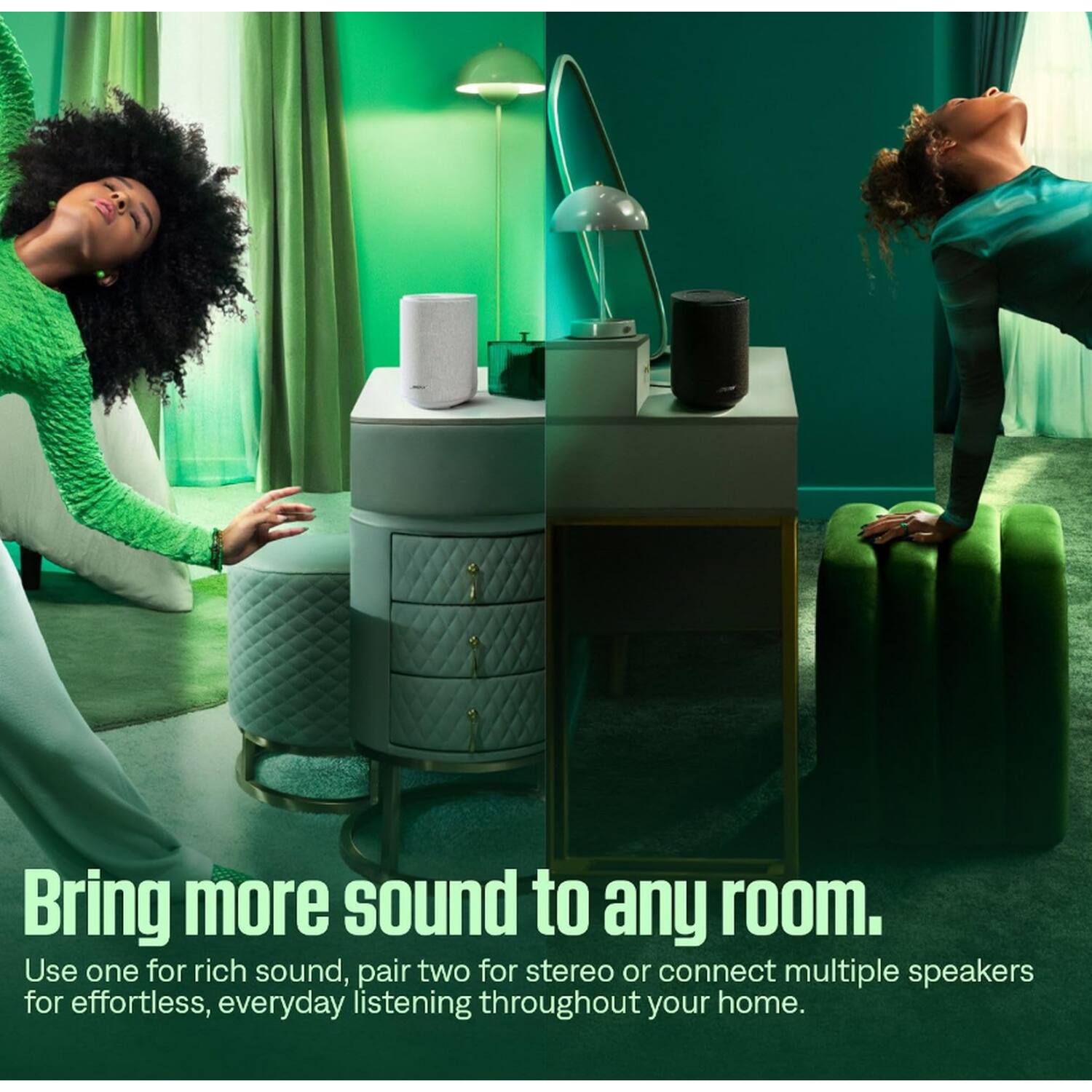 Bring more sound to any room.  
Use one for rich sound, pair two for stereo or connect multiple speakers for effortless, everyday listening throughout your home.
