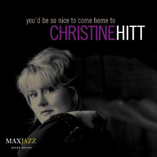 Christine Hitt - You'd Be Nice To Come Home To   - COMPACT DISCS [CD] price history on PriceWatchPro