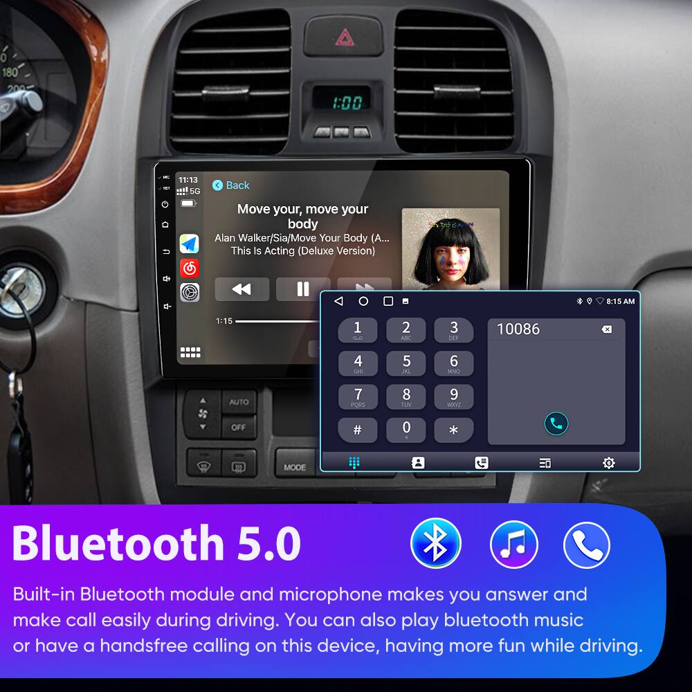 0 180 1:00 11:13 wil 5G Back Move your, move your body Alan Walker/Sia/Move Your Body (A... This Is Acting (Deluxe Version) THS d 8:15 AM 1:15 1 : 2 ABC 3 DEF 10086 4 CE 5 I 6 MNO AUTO 7 POIS 8 TUV 9 WYZ OFF # 0 * MODE Bluetooth 5.0 Built-in Bluetooth module and microphone makes you answer and make call easily during driving. You can also play bluetooth music or have a handsfree calling on this device, having more fun while driving.