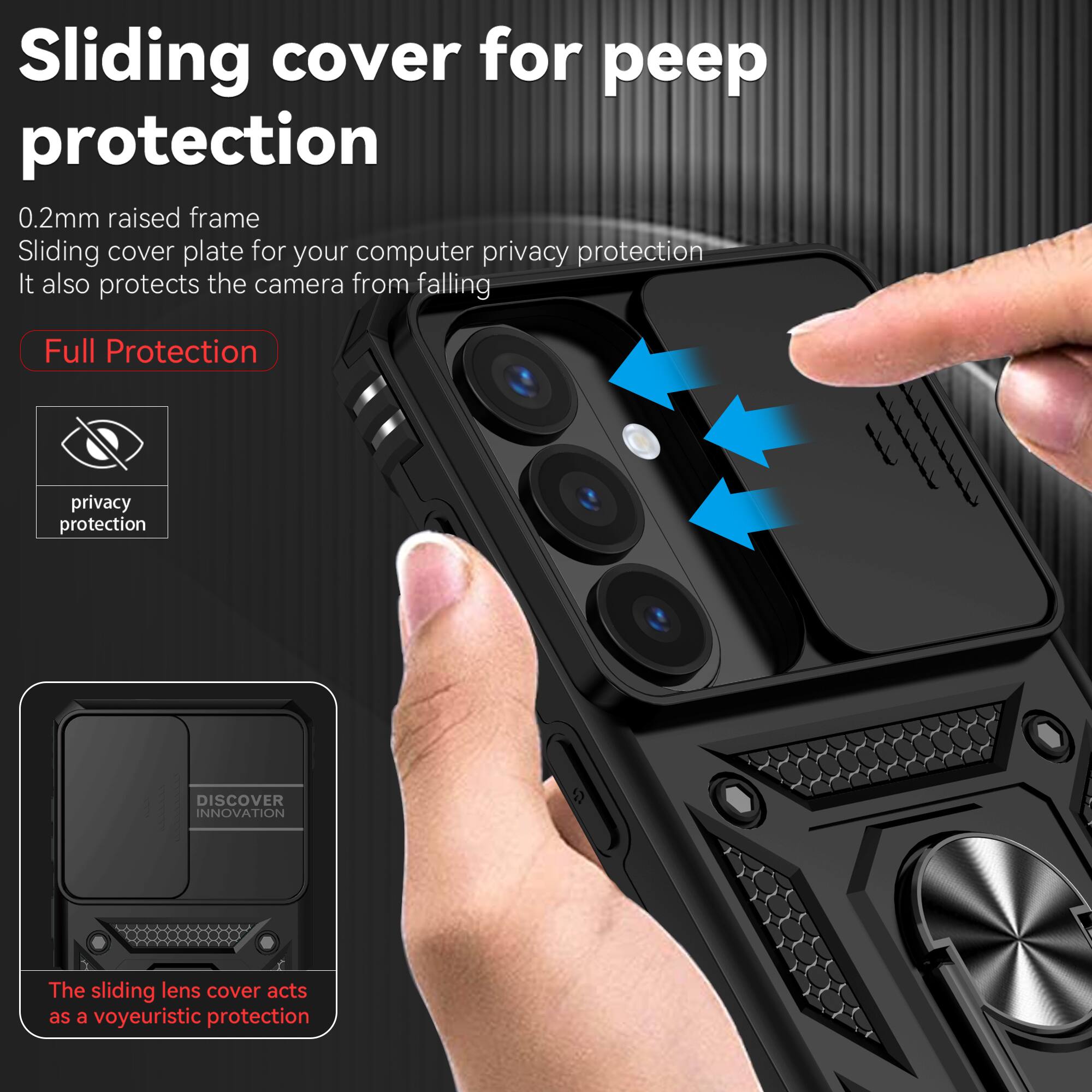 Sliding cover for peep protection

0.2mm raised frame
Sliding cover plate for your computer privacy protection
It also protects the camera from falling

Full Protection

privacy protection

DISCOVER INNOVATION

The sliding lens cover acts as a voyeuristic protection