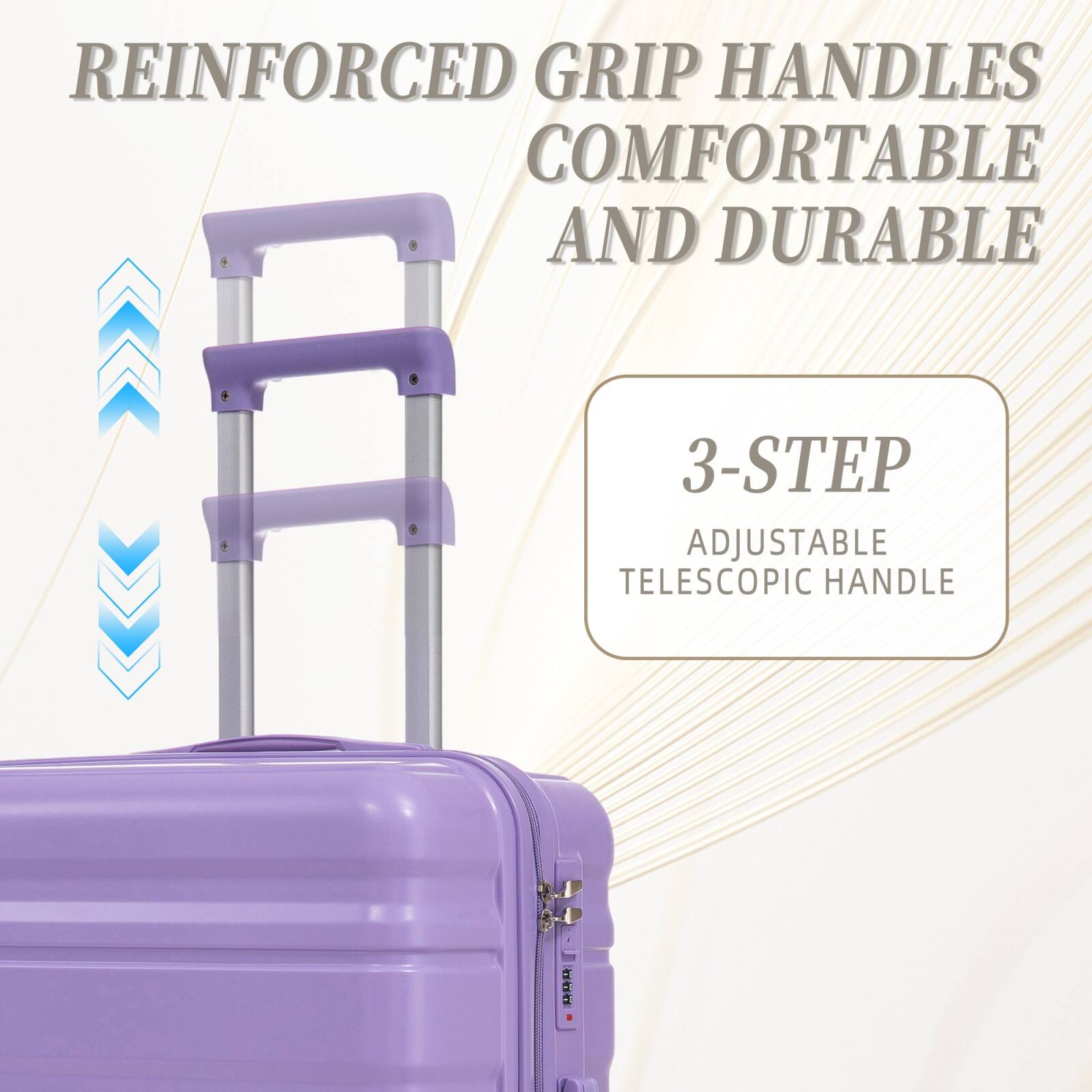 REINFORCED GRIP HANDLES  
COMFORTABLE AND DURABLE  

3-STEP  
ADJUSTABLE TELESCOPIC HANDLE