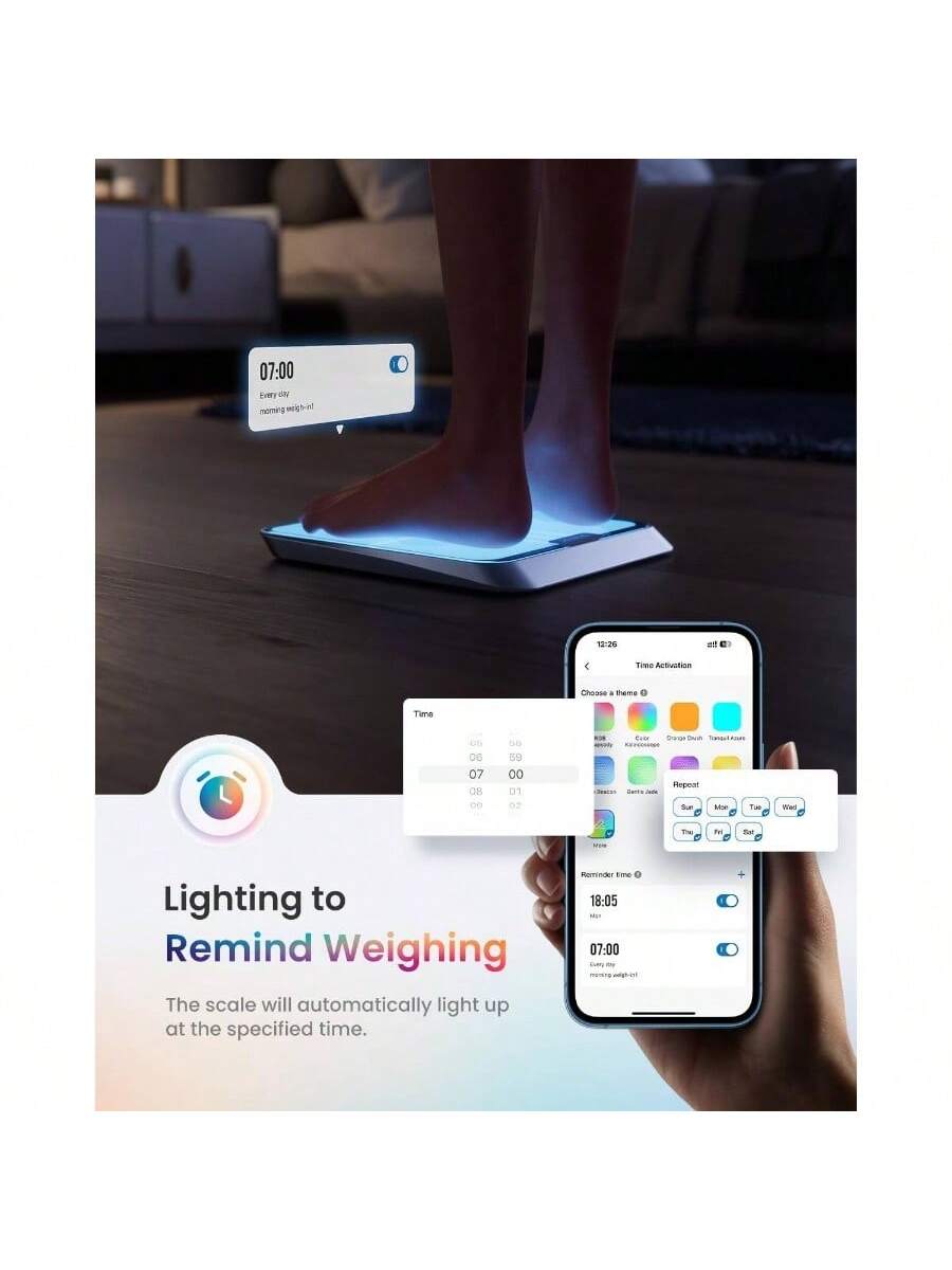 07:00  
Every day  
-reminding me to weigh-in

12:20  
aT E  
Time Activation  
Choose a theme  
Repeat  
Sun Mon Tue Wed Thu Fri Sat  
Reminder Time  
18:05  
07:00  
Every day  
-reminding me to weigh-in

Lighting to Remind Weighing  
The scale will automatically light up at the specified time.